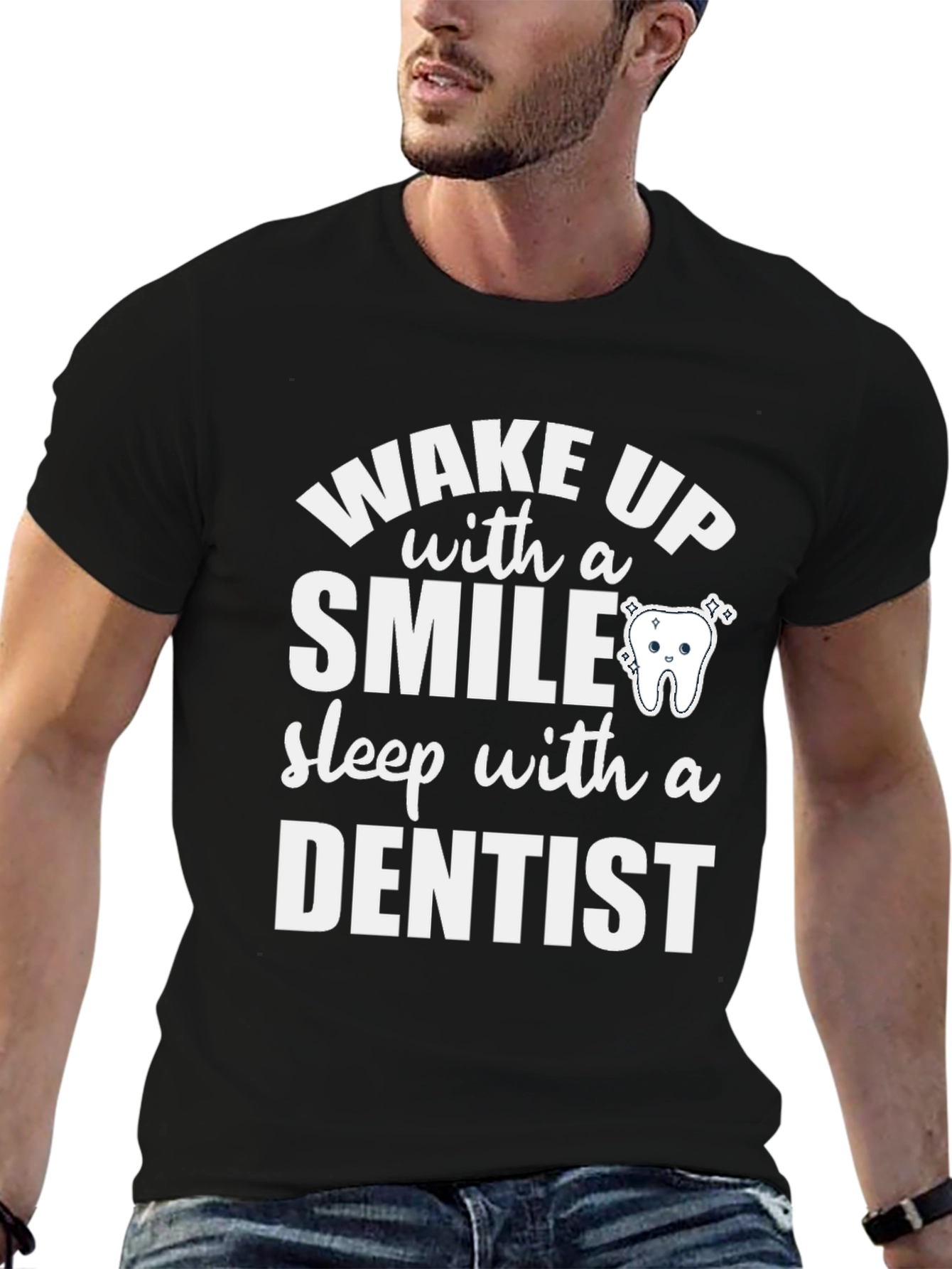 Wake Up with a Smile Dentist T-Shirt