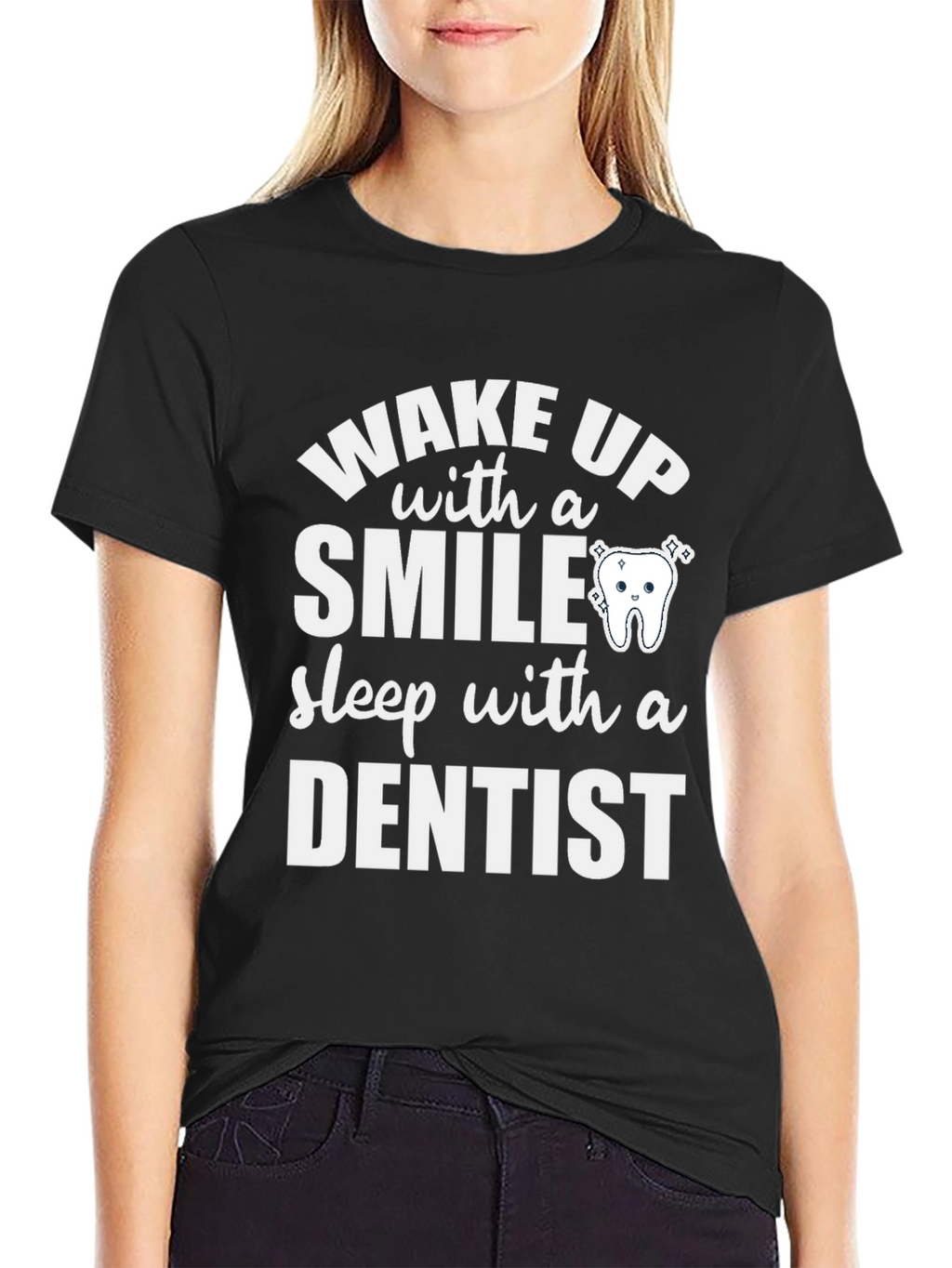 Wake Up with a Smile Dentist T-Shirt