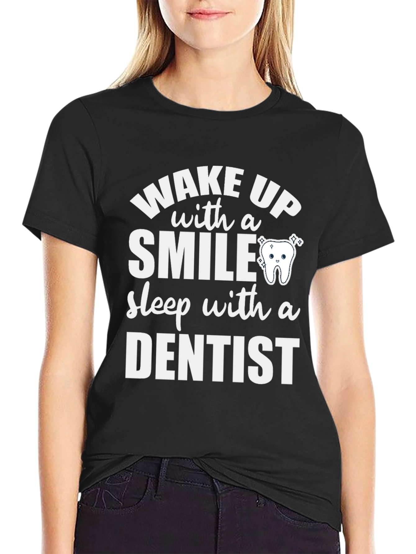 Wake Up with a Smile Dentist T-Shirt