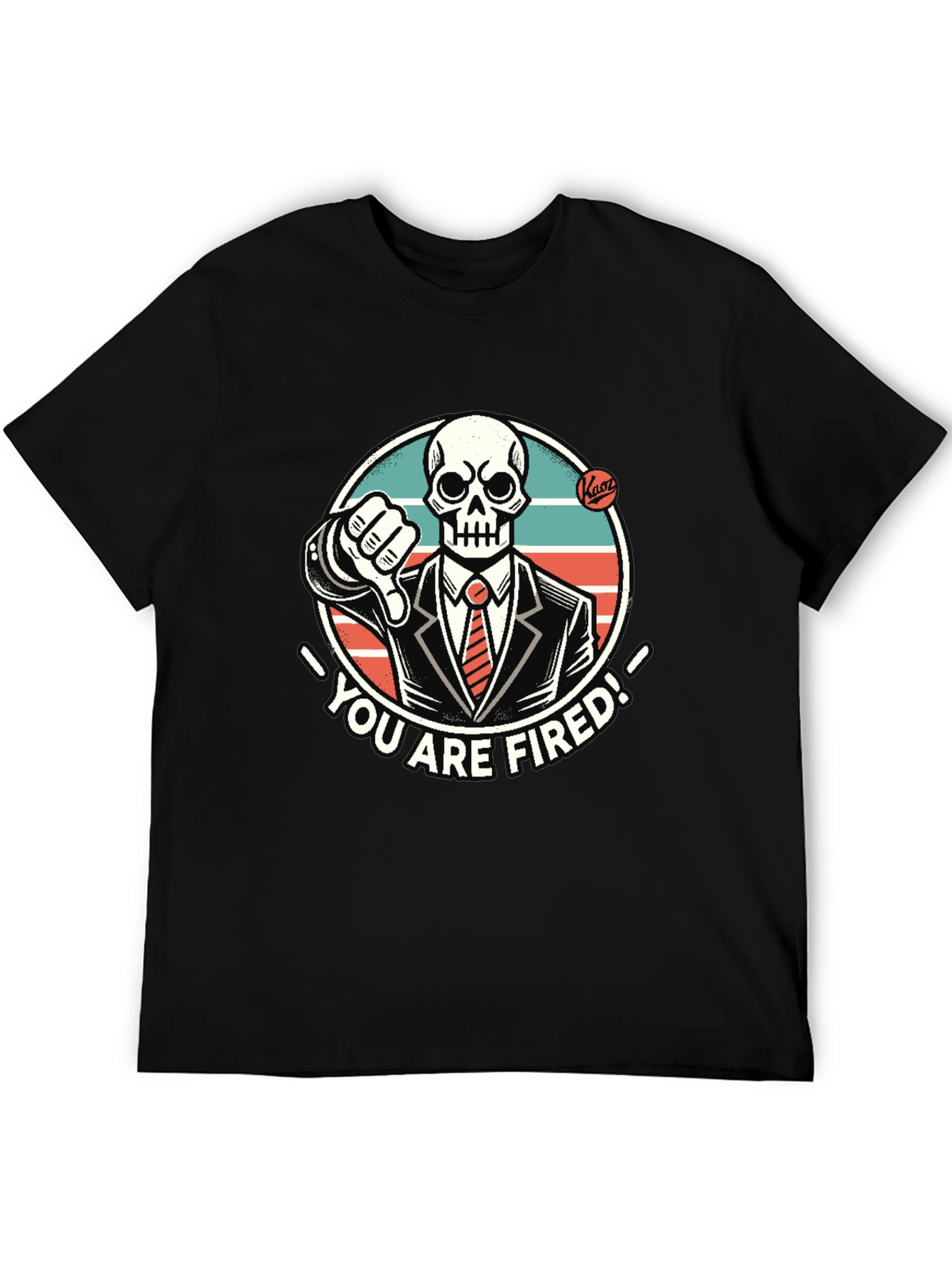 Youre Fired Skeleton T-Shirt