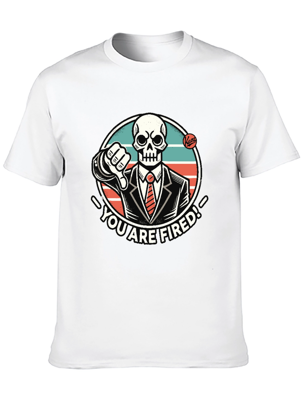 Youre Fired Skeleton T-Shirt