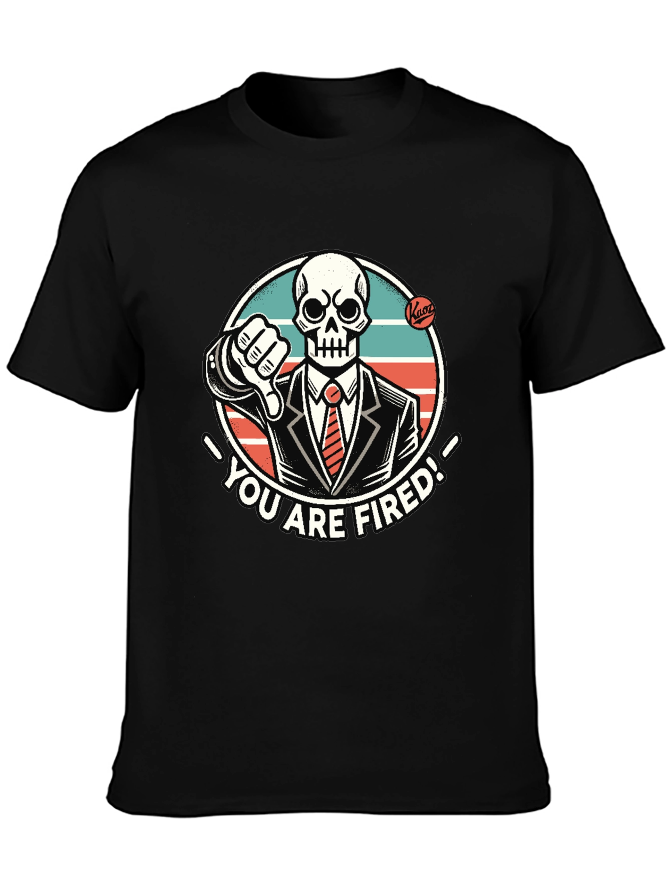 Youre Fired Skeleton T-Shirt