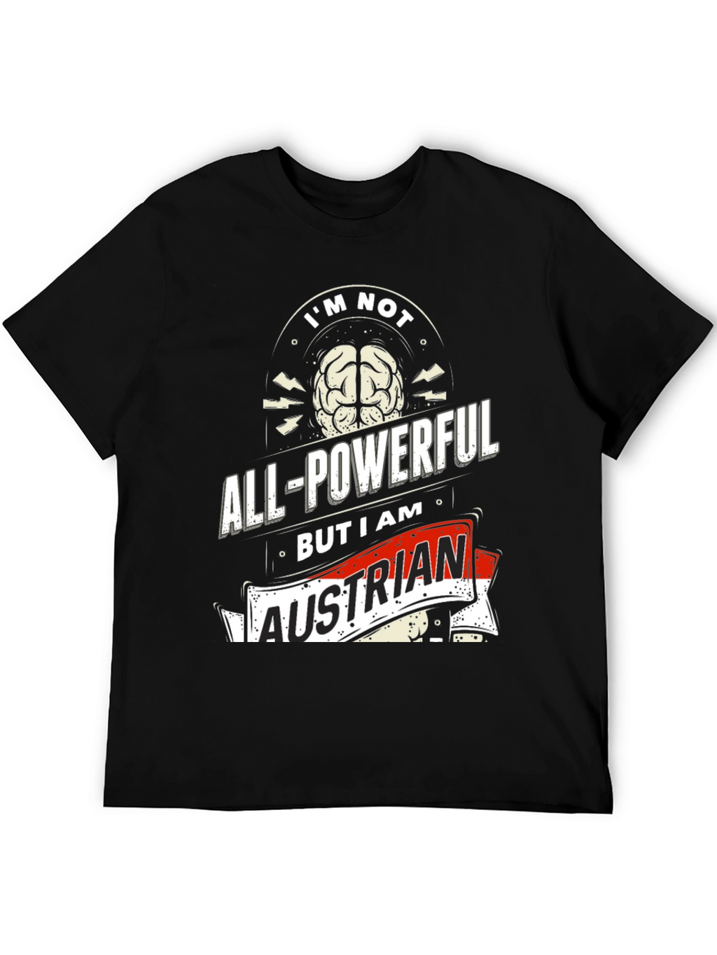 All-Powerful Austrian Graphic Tee