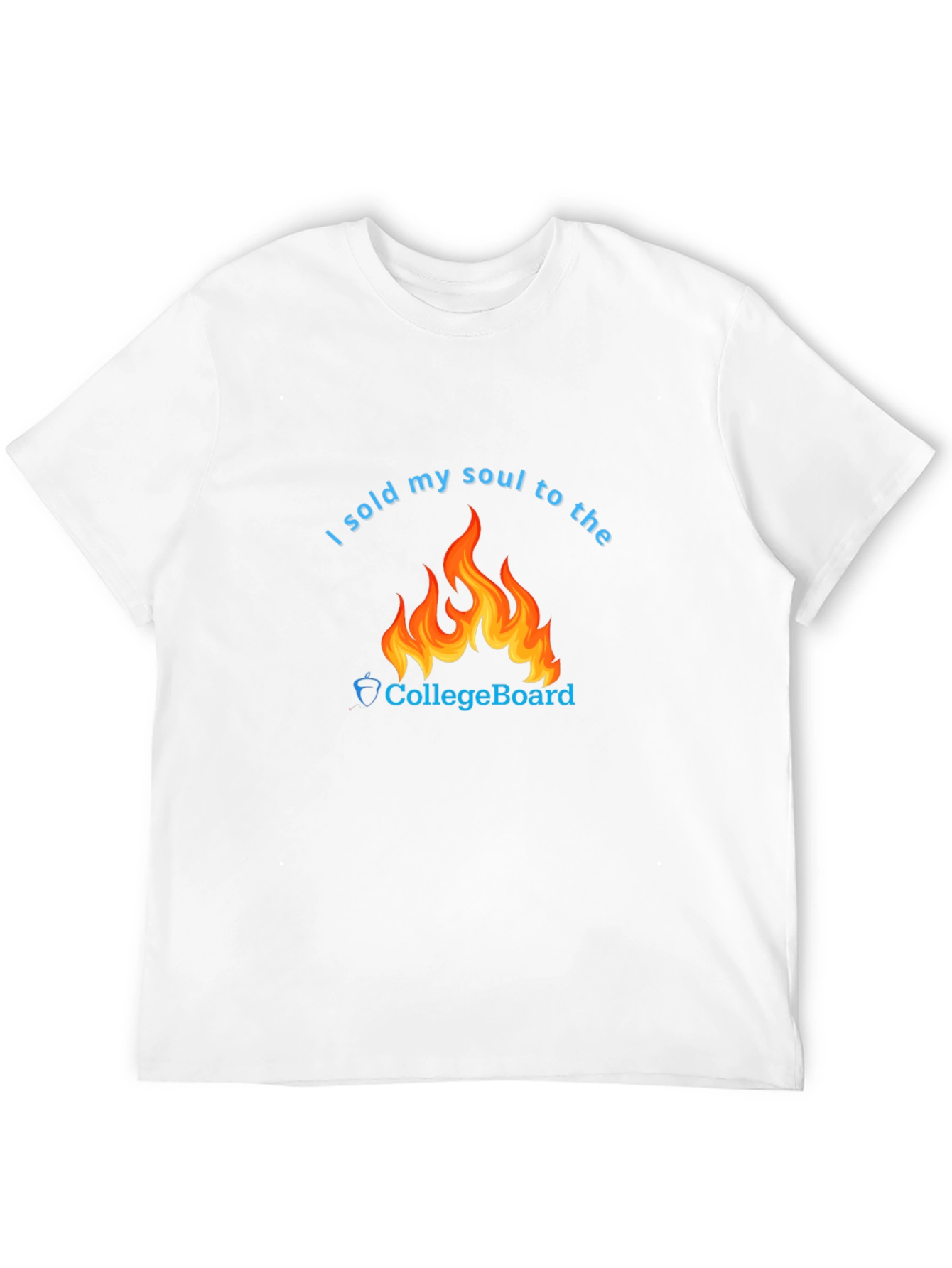 I Sold My Soul CollegeBoard T-Shirt