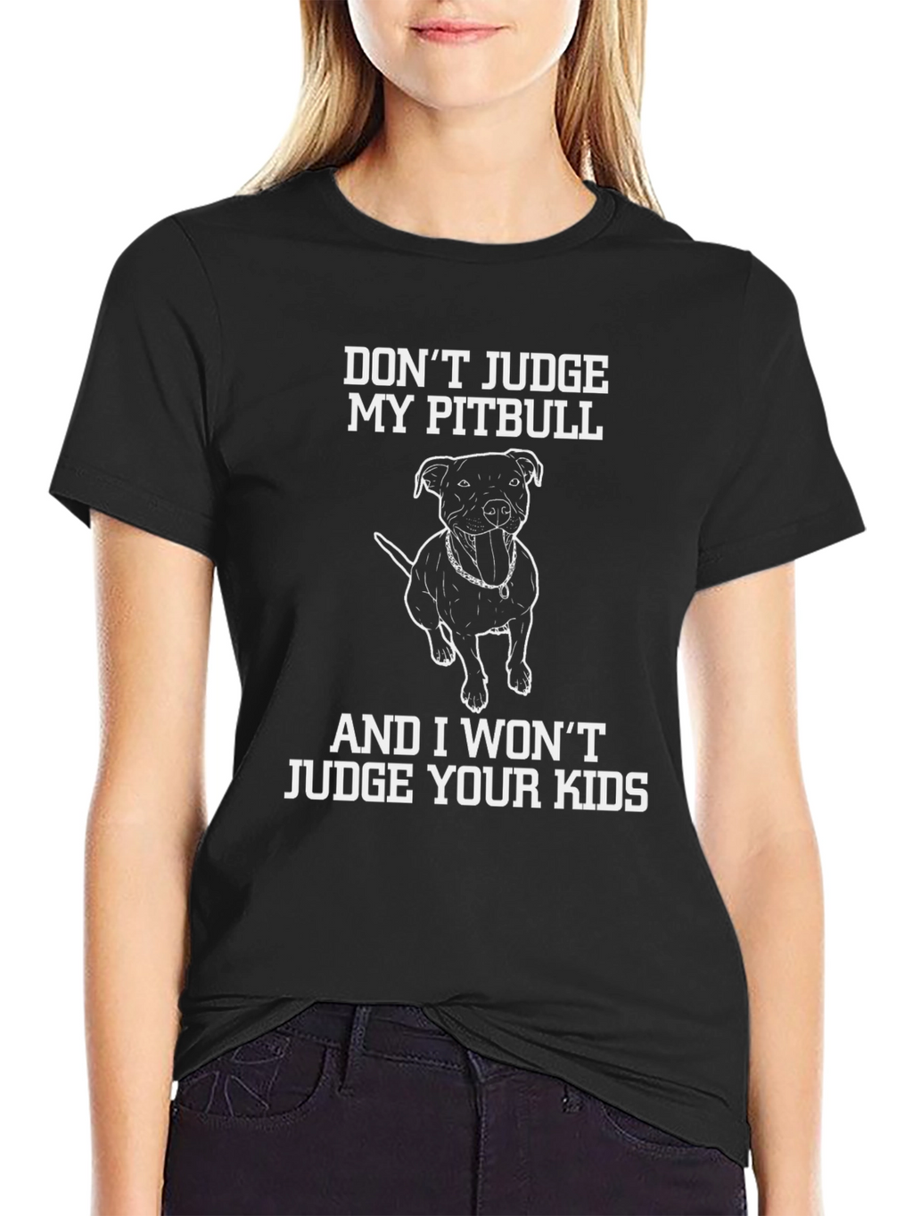 Dont Judge My Pitbull Funny Graphic Tee
