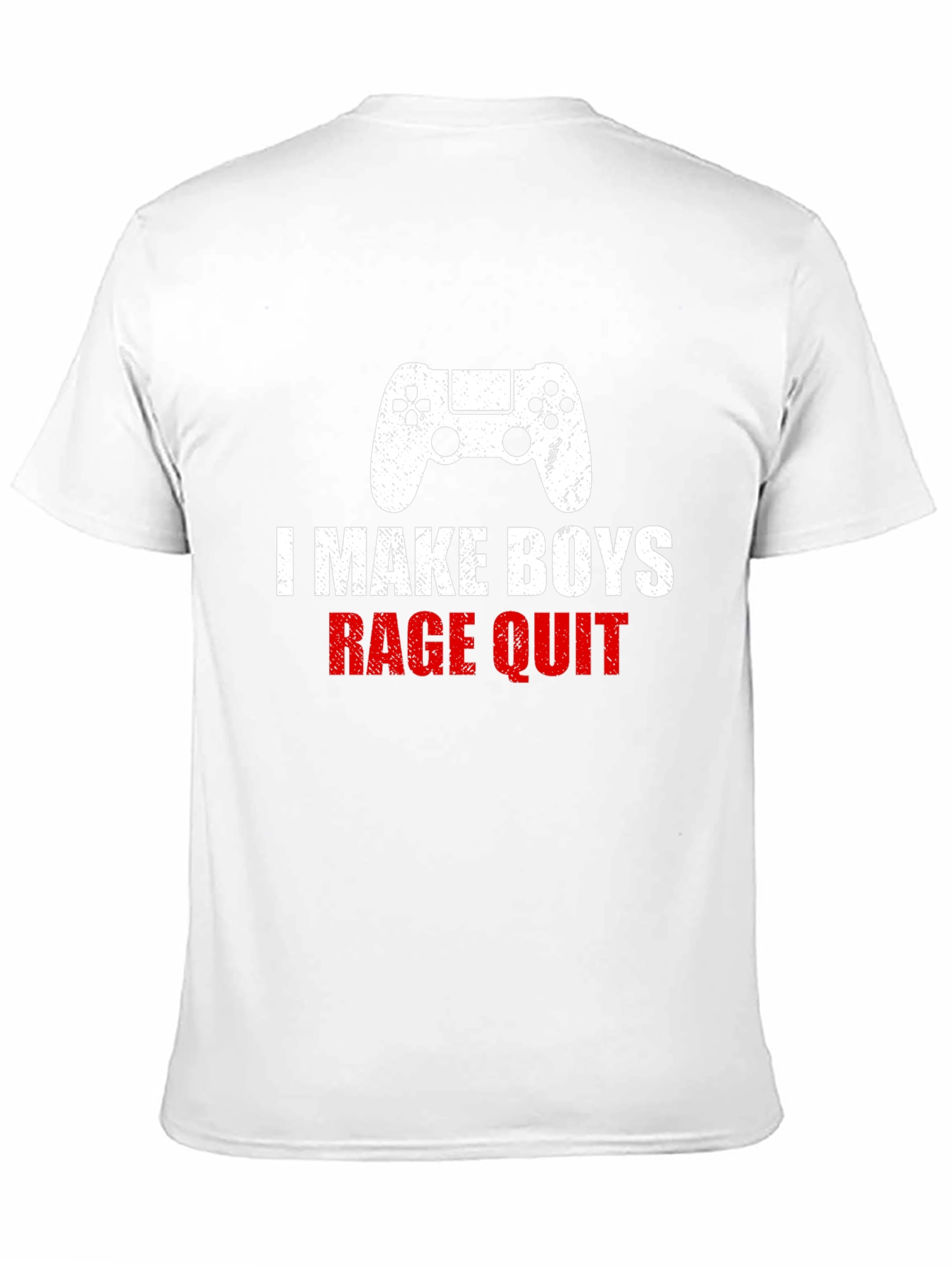 I Make Boys Rage Quit T-Shirt - Gamer Apparel