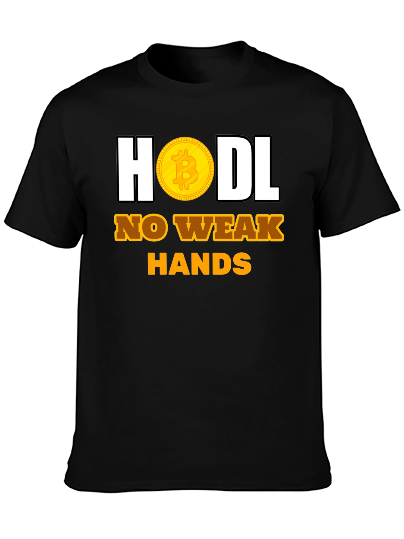 HODL No Weak Hands Bitcoin T-Shirt