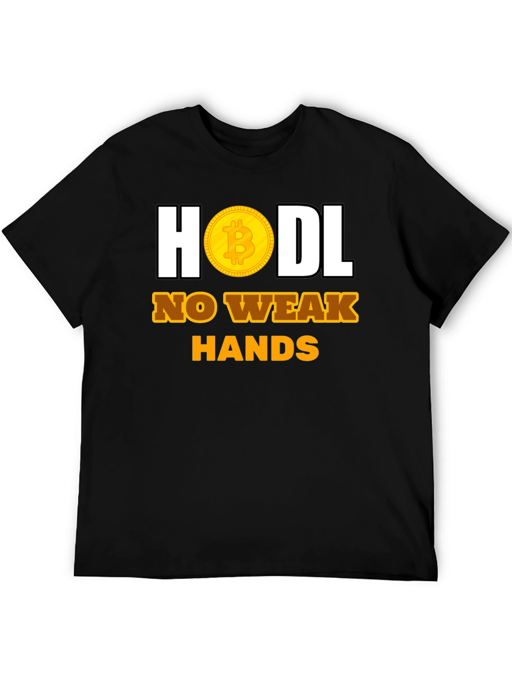 HODL No Weak Hands Bitcoin T-Shirt