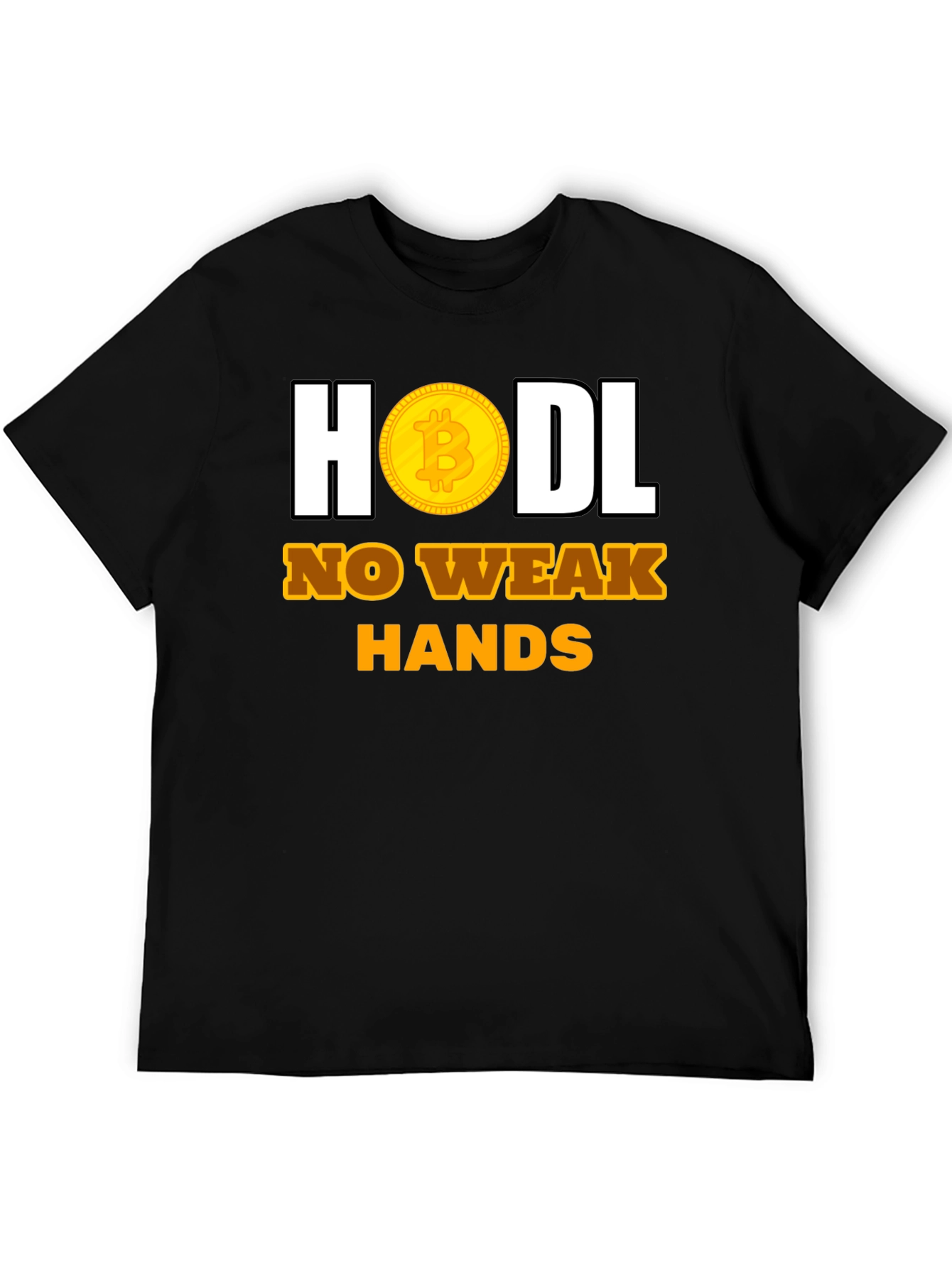 HODL No Weak Hands Bitcoin T-Shirt