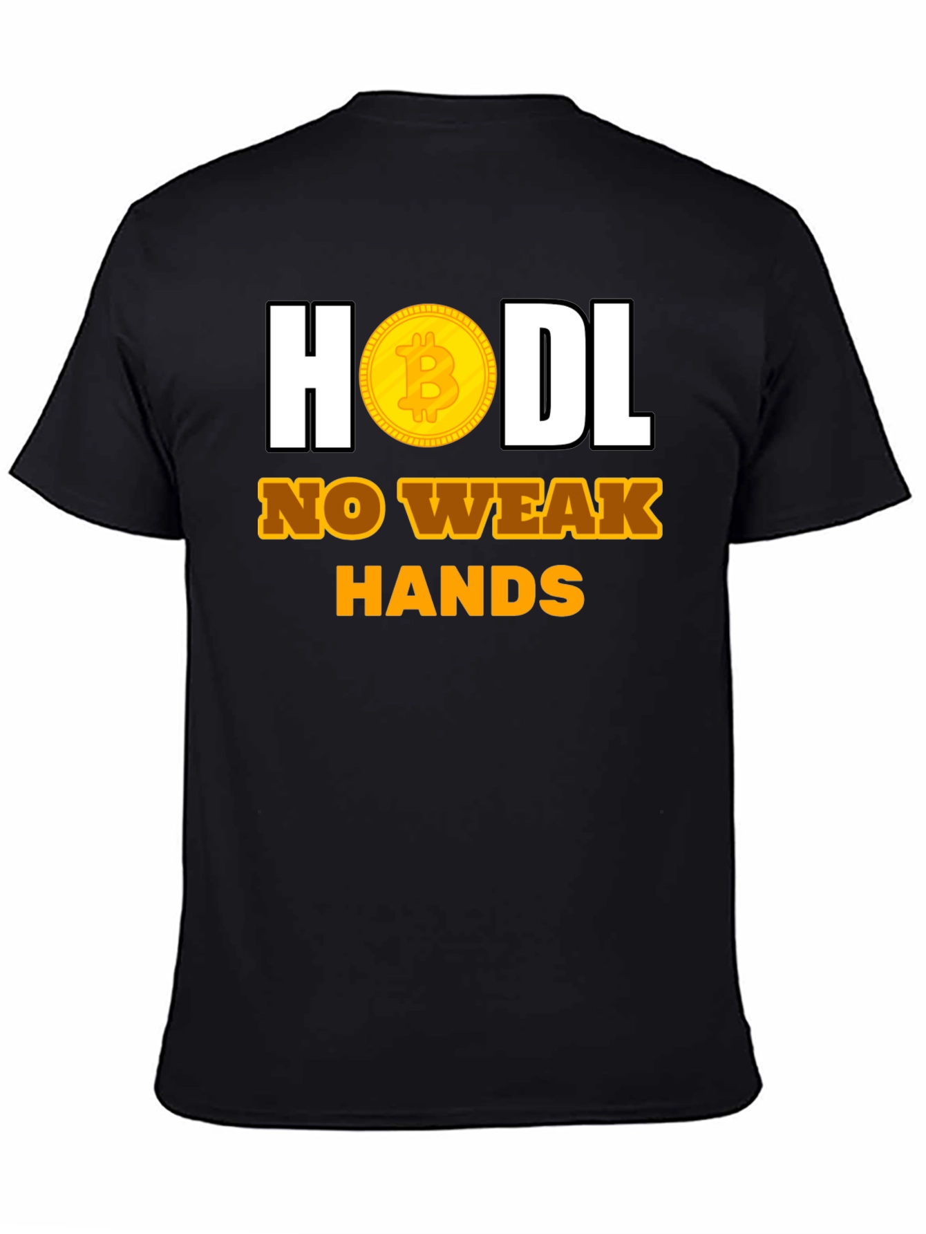 HODL No Weak Hands Bitcoin T-Shirt
