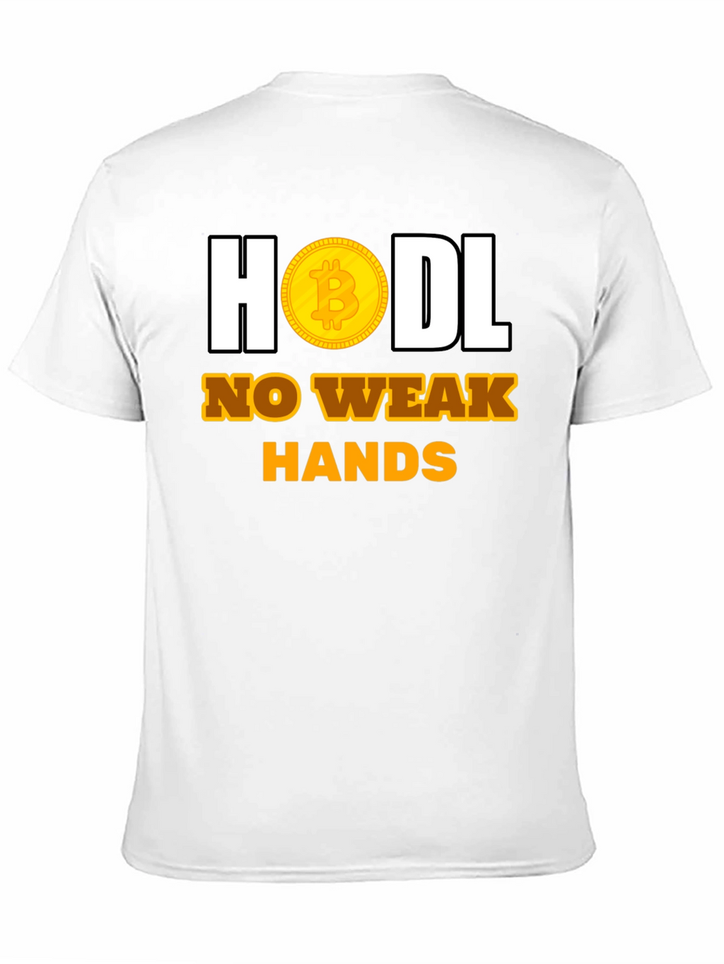 HODL No Weak Hands Bitcoin T-Shirt