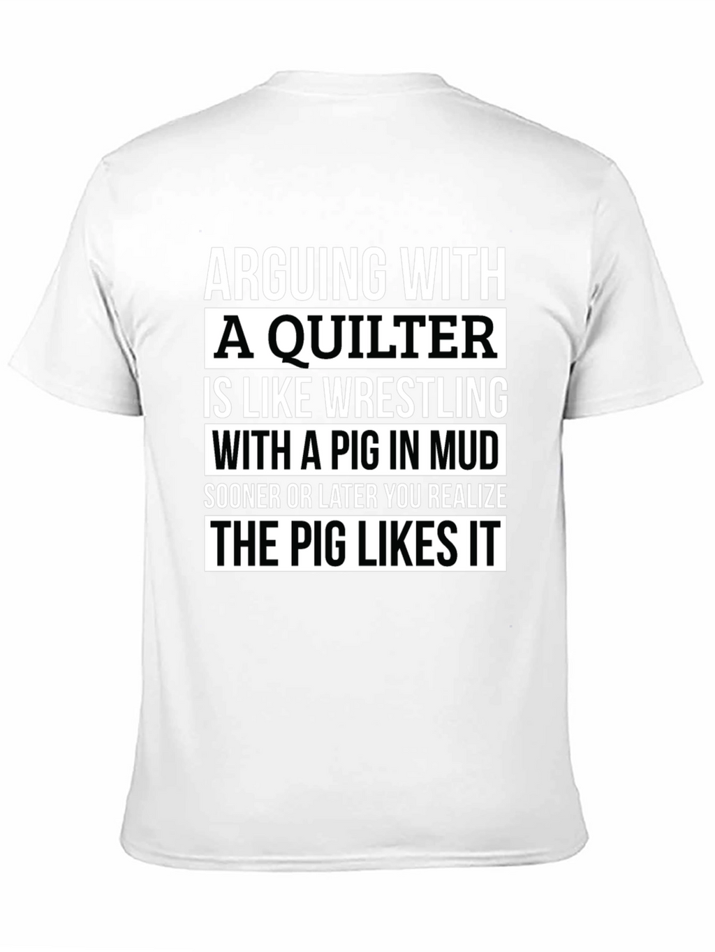 Arguing with a Quilter T-Shirt - Funny Quilting Gift
