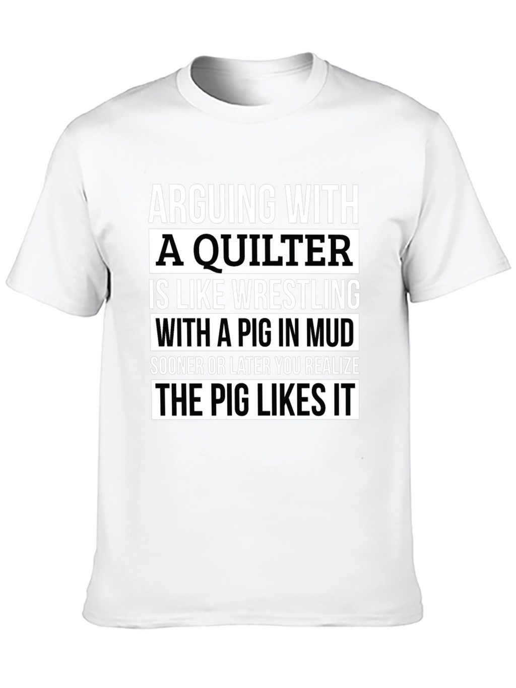 Arguing with a Quilter T-Shirt - Funny Quilting Gift