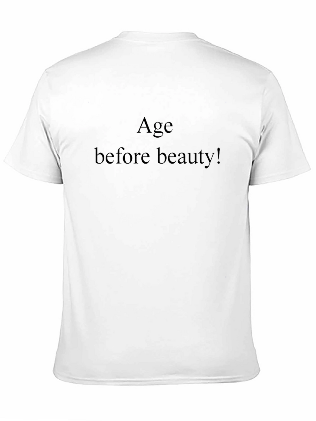 Age Before Beauty - Black T-Shirt