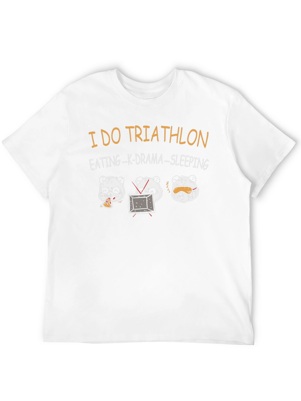 I Do Triathlon Panda Eating K-Drama Sleeping T-Shirt