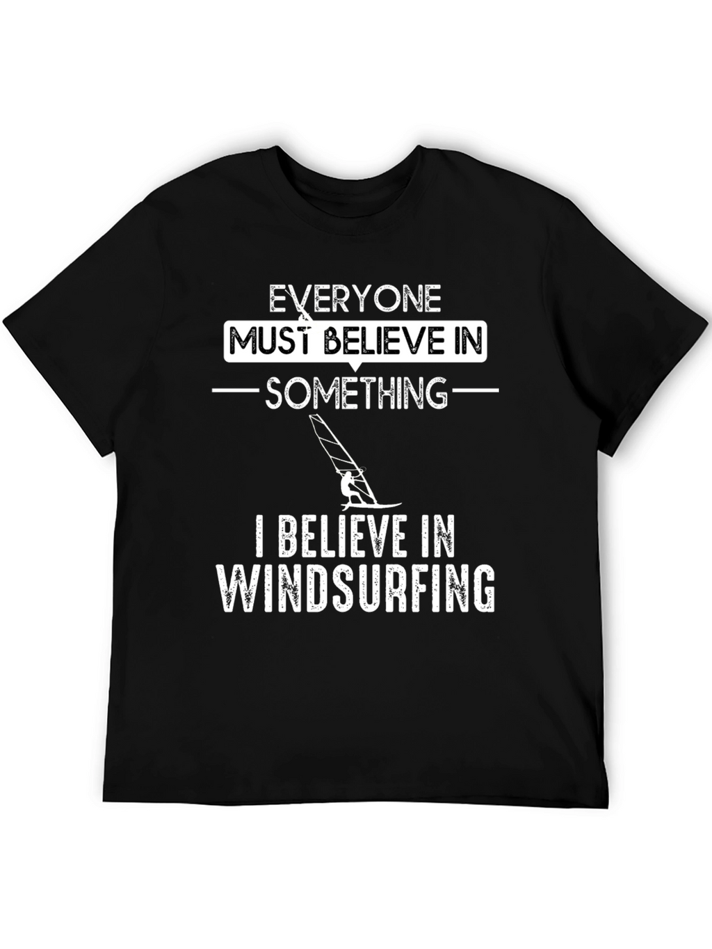 Windsurfing Belief T-Shirt - Unique Design Tee