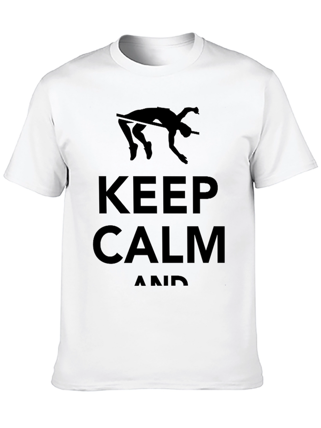 Keep Calm High Jump T-Shirt | Athlete Apparel