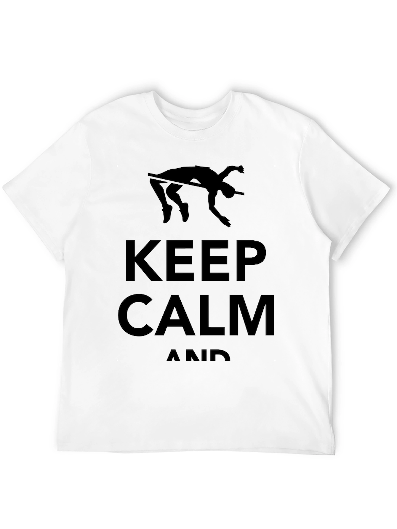 Keep Calm High Jump T-Shirt | Athlete Apparel