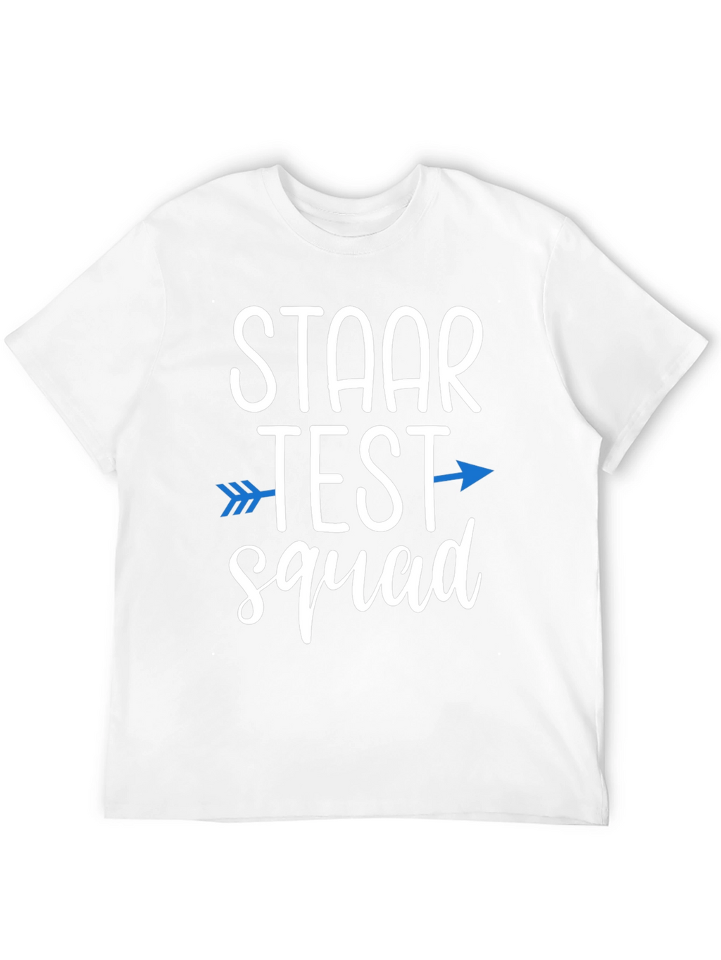 STAAR Test Squad T-Shirt