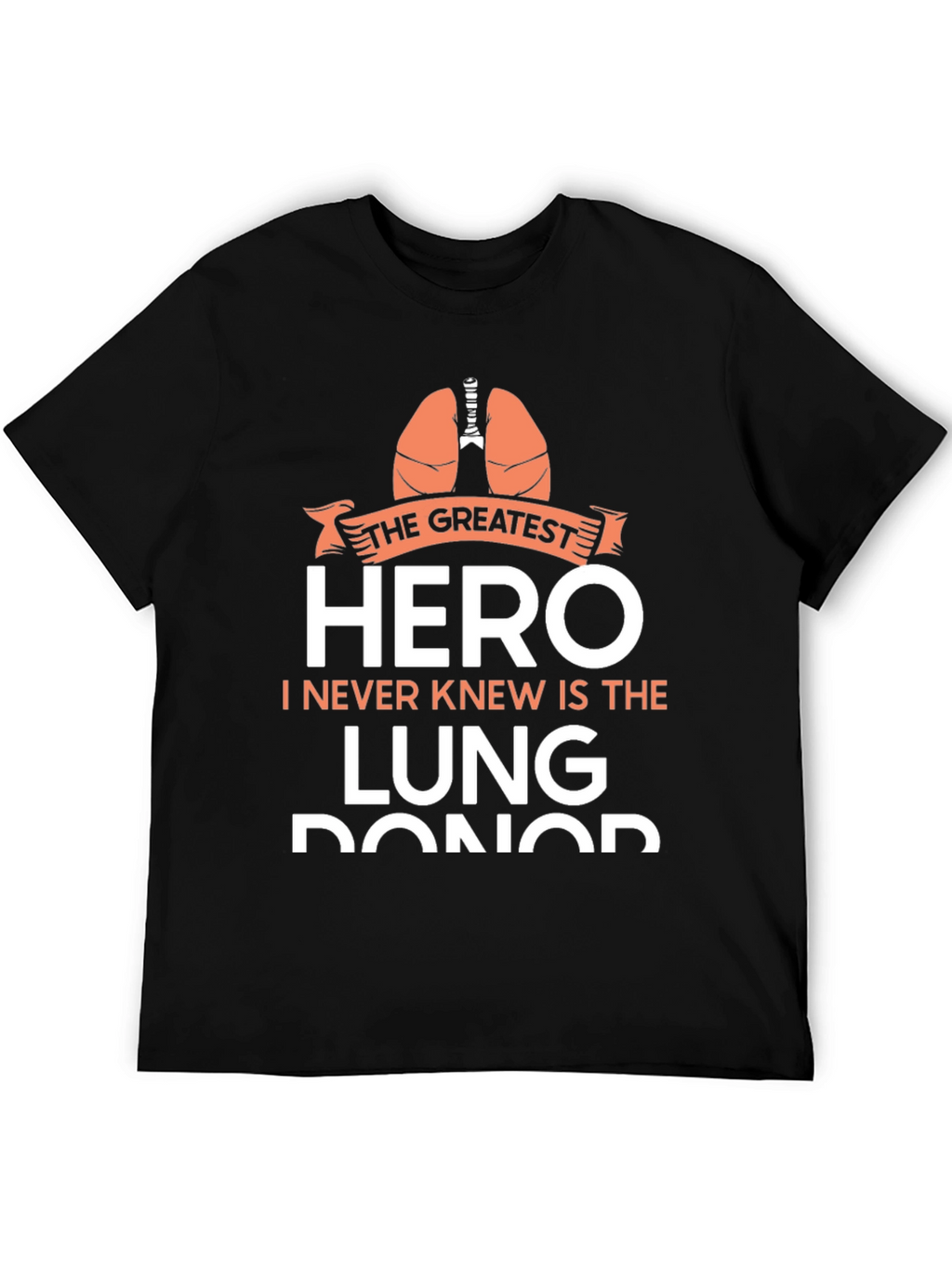 Greatest Hero Lung Donor Graphic Tee