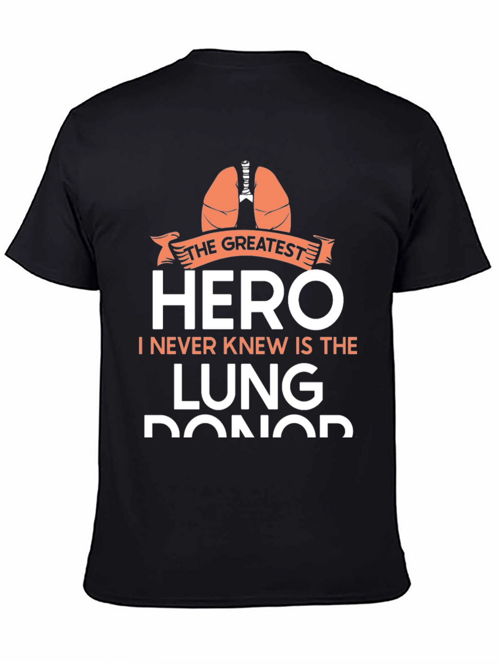 Greatest Hero Lung Donor Graphic Tee