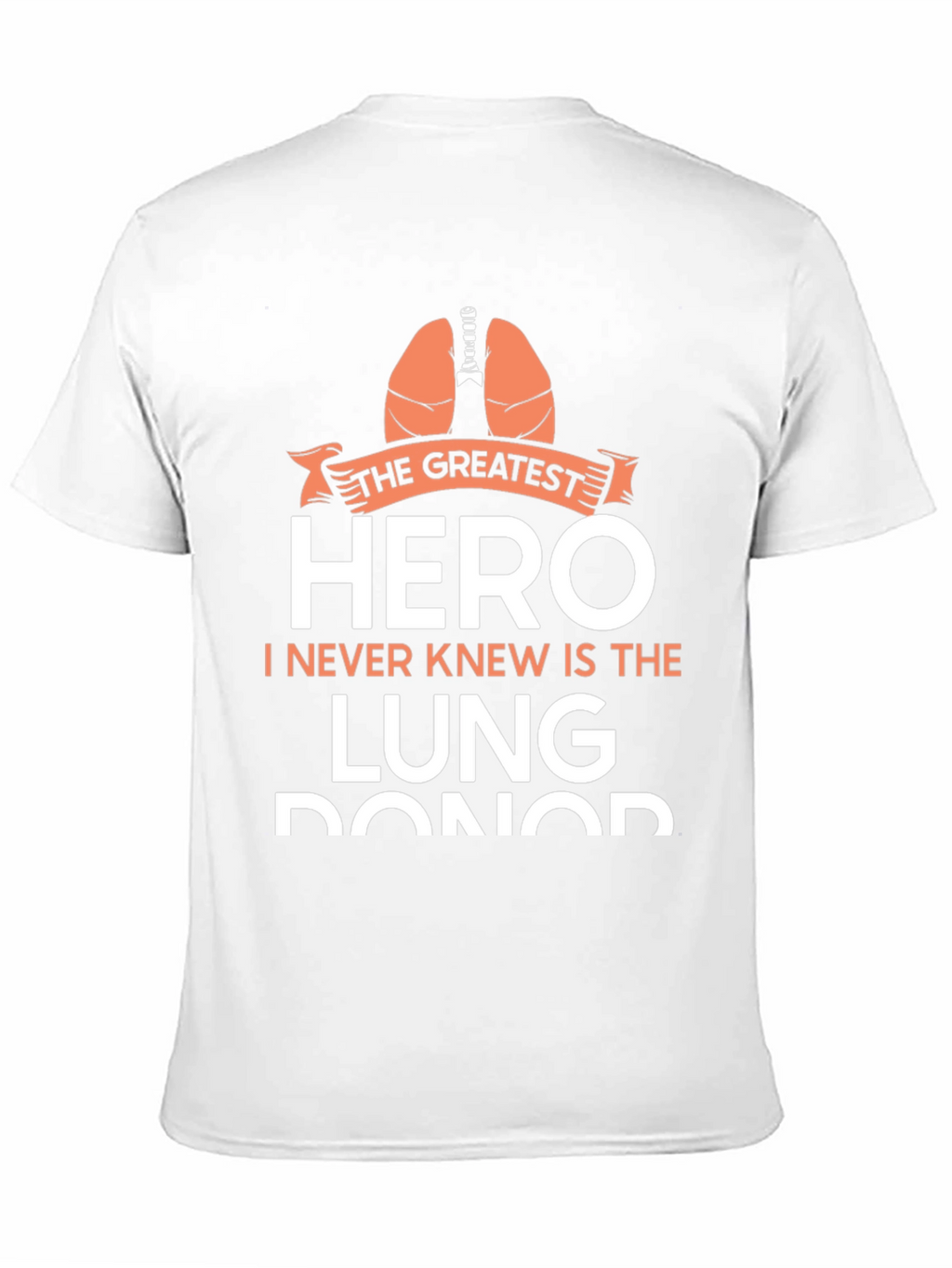 Greatest Hero Lung Donor Graphic Tee
