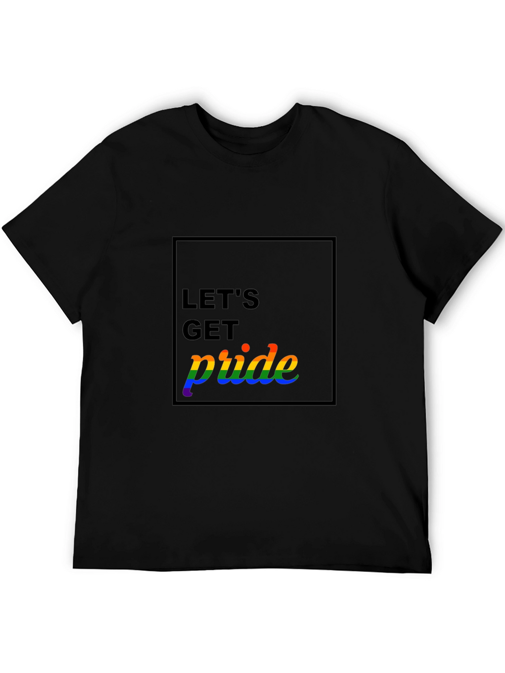 Lets Get Pride T-Shirt