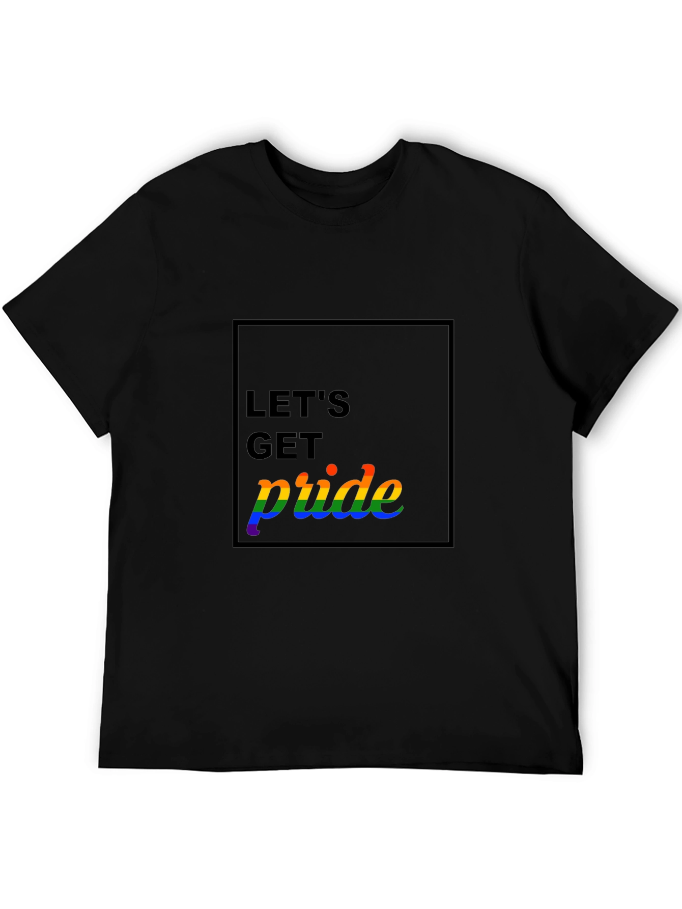 Lets Get Pride T-Shirt