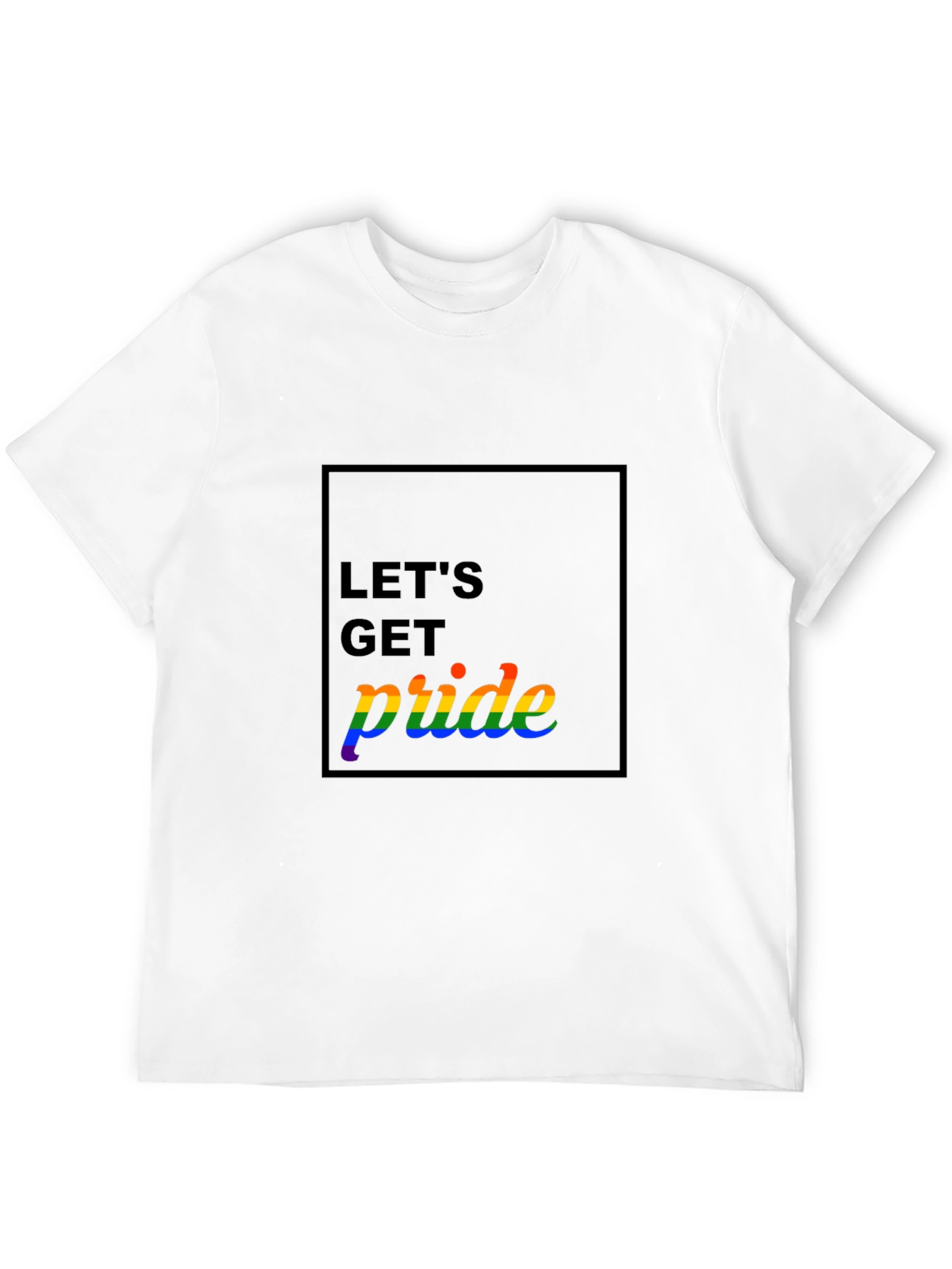 Lets Get Pride T-Shirt