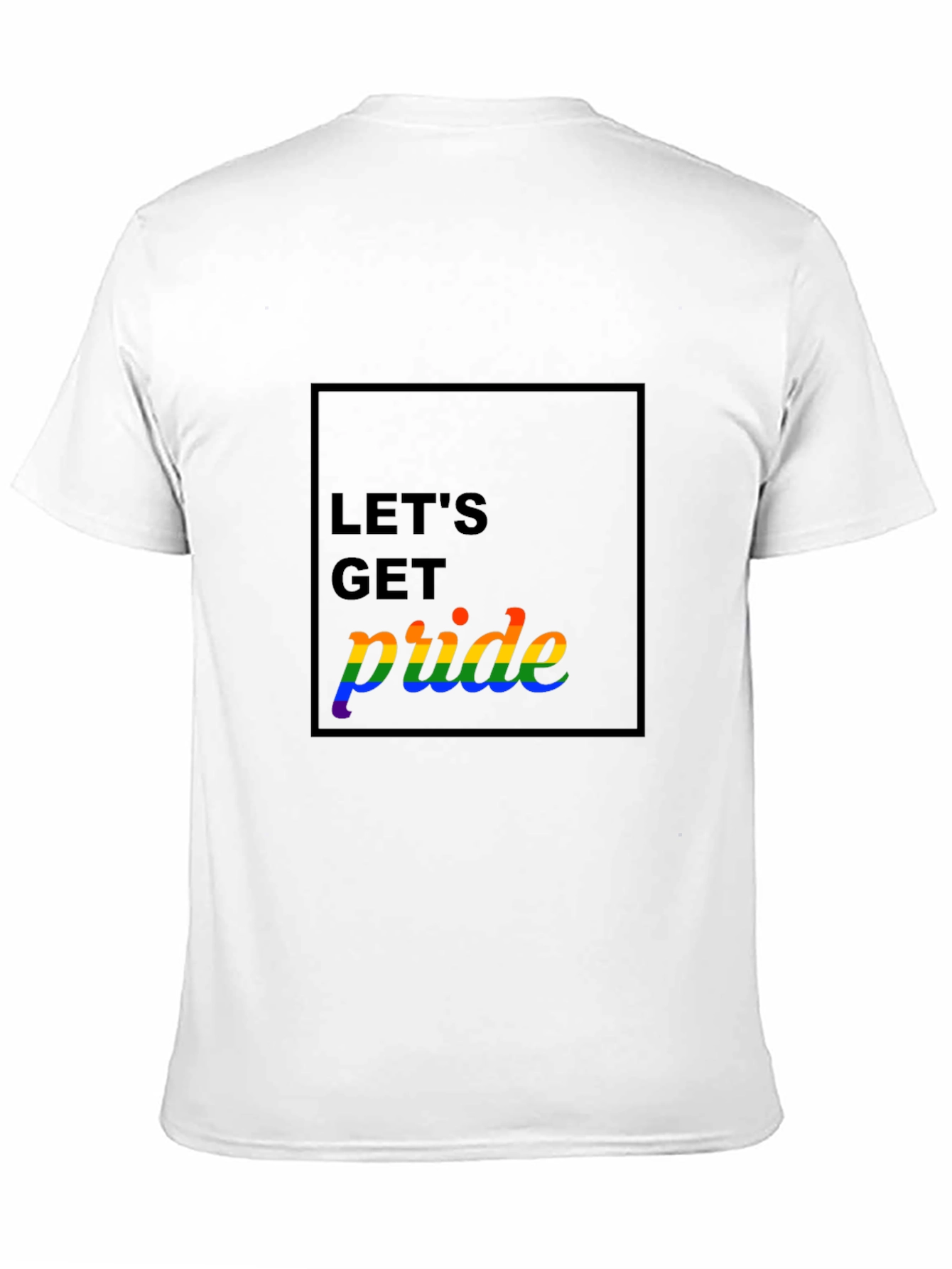 Lets Get Pride T-Shirt