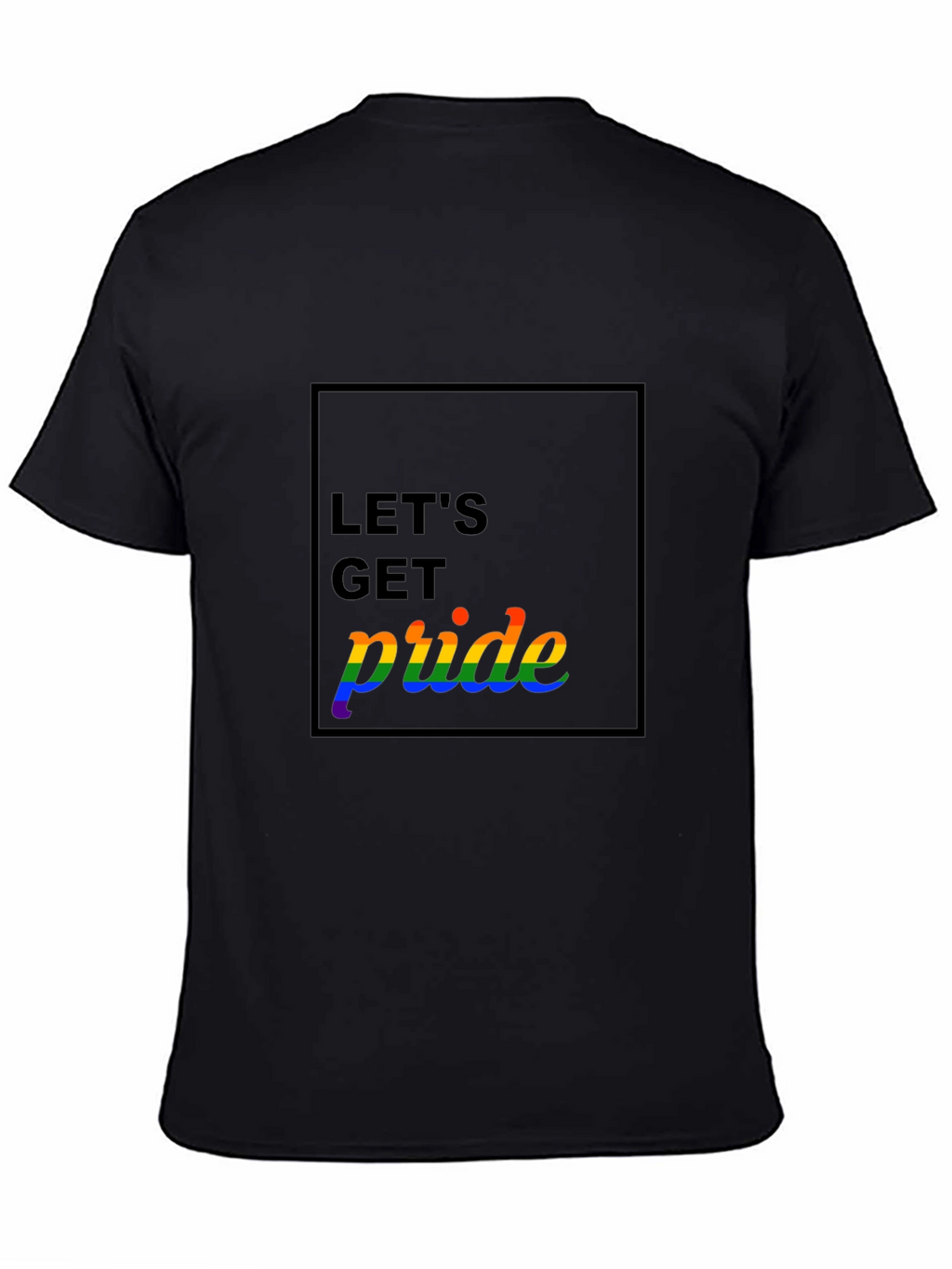 Lets Get Pride T-Shirt