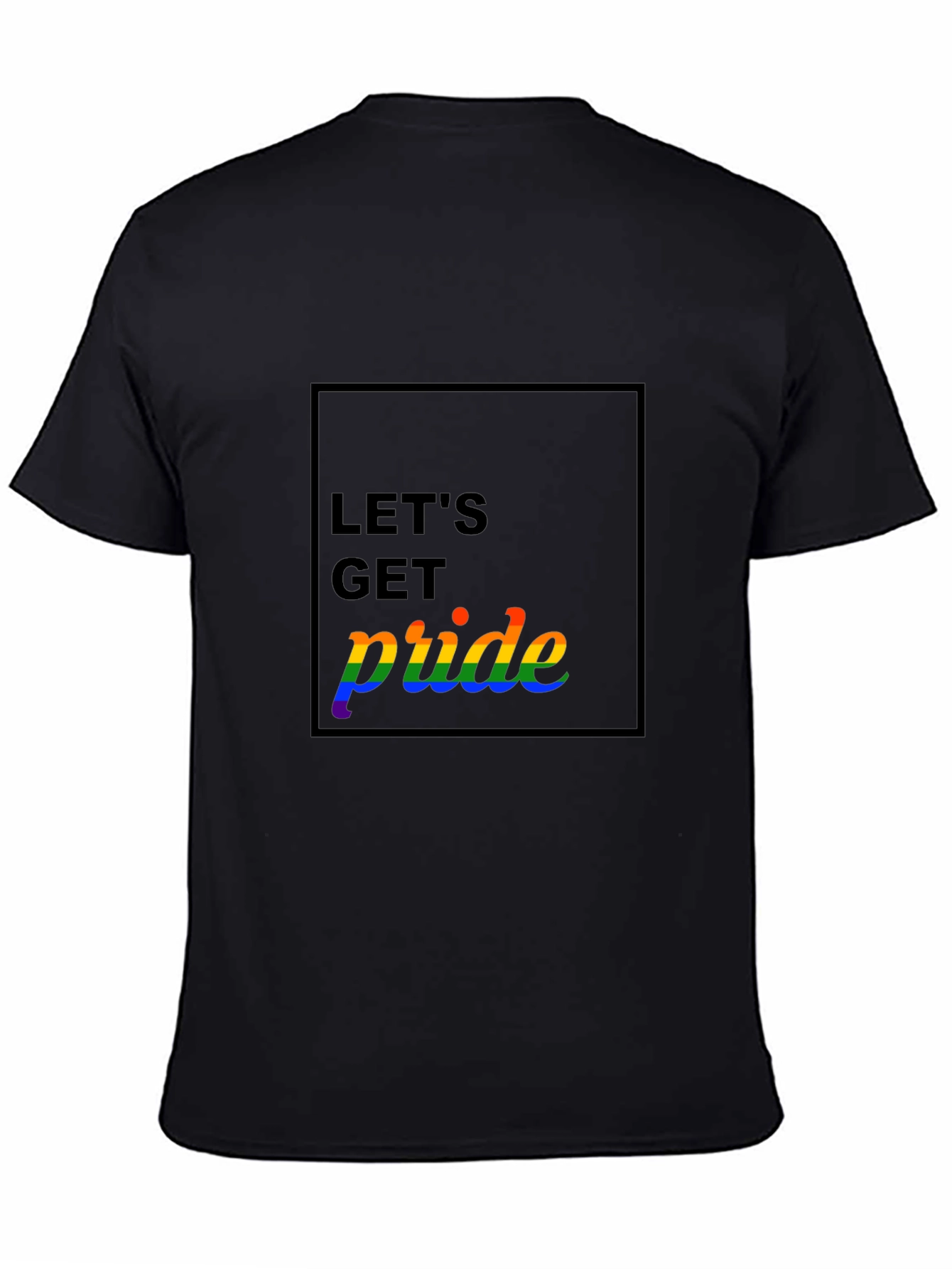 Lets Get Pride T-Shirt