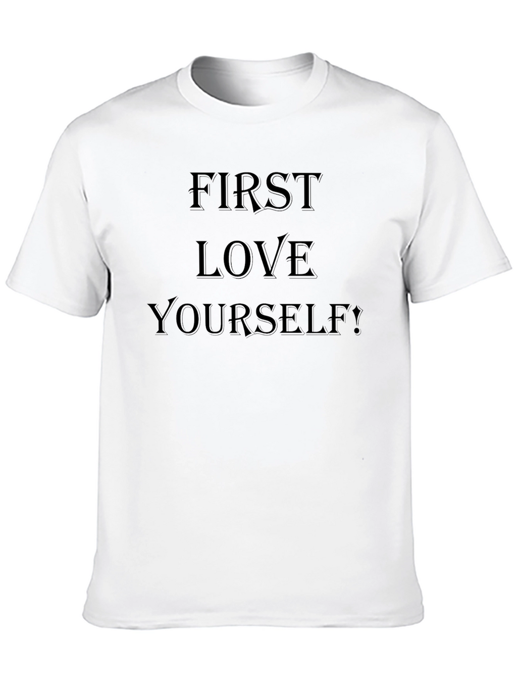 First Love Yourself! Black Graphic Tee