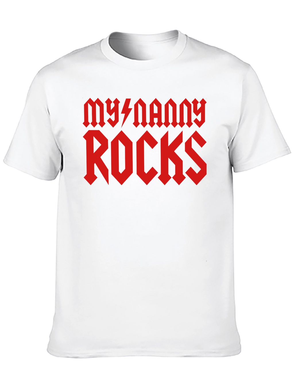My Nanny Rocks T-Shirt