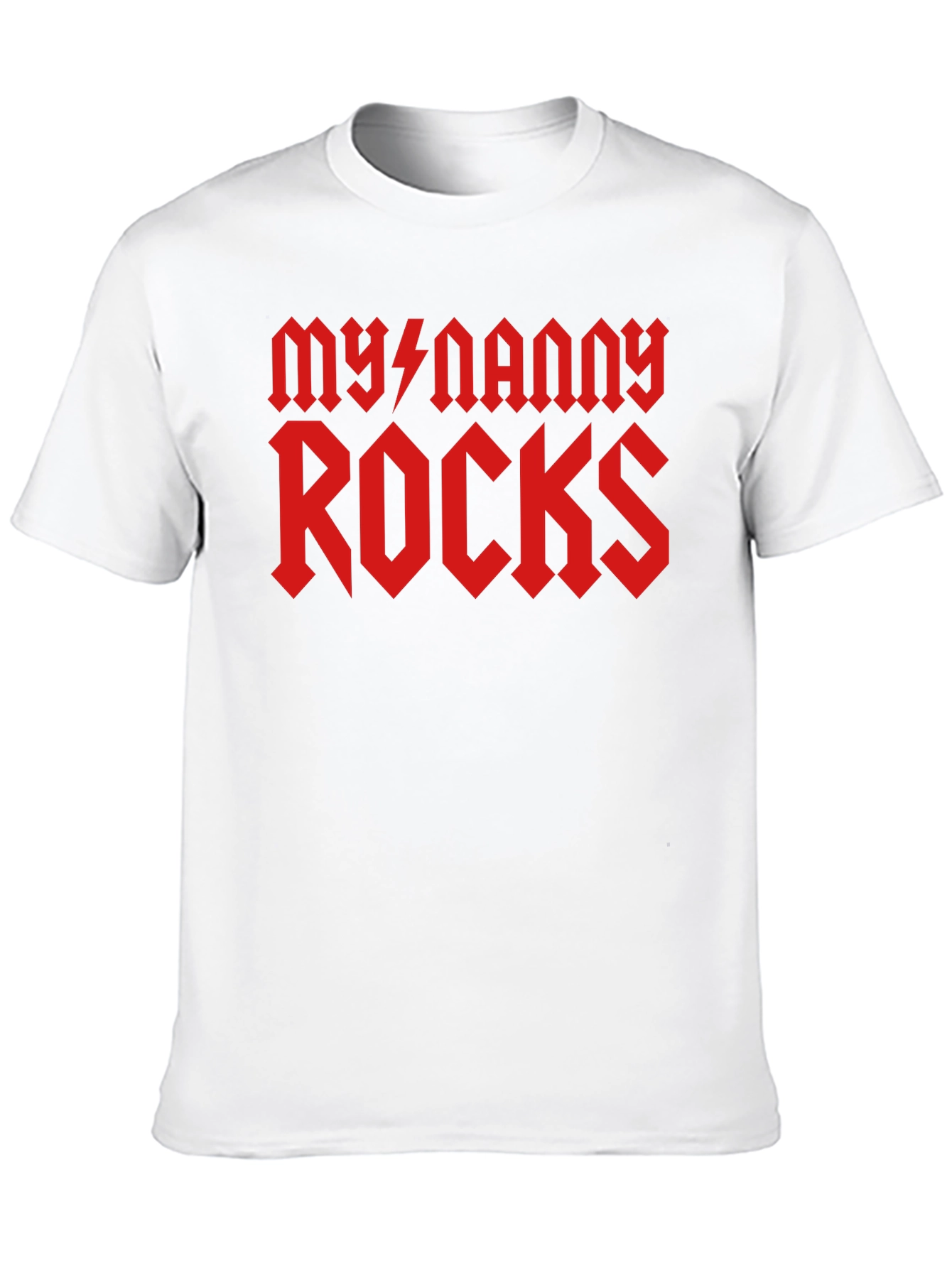 My Nanny Rocks T-Shirt