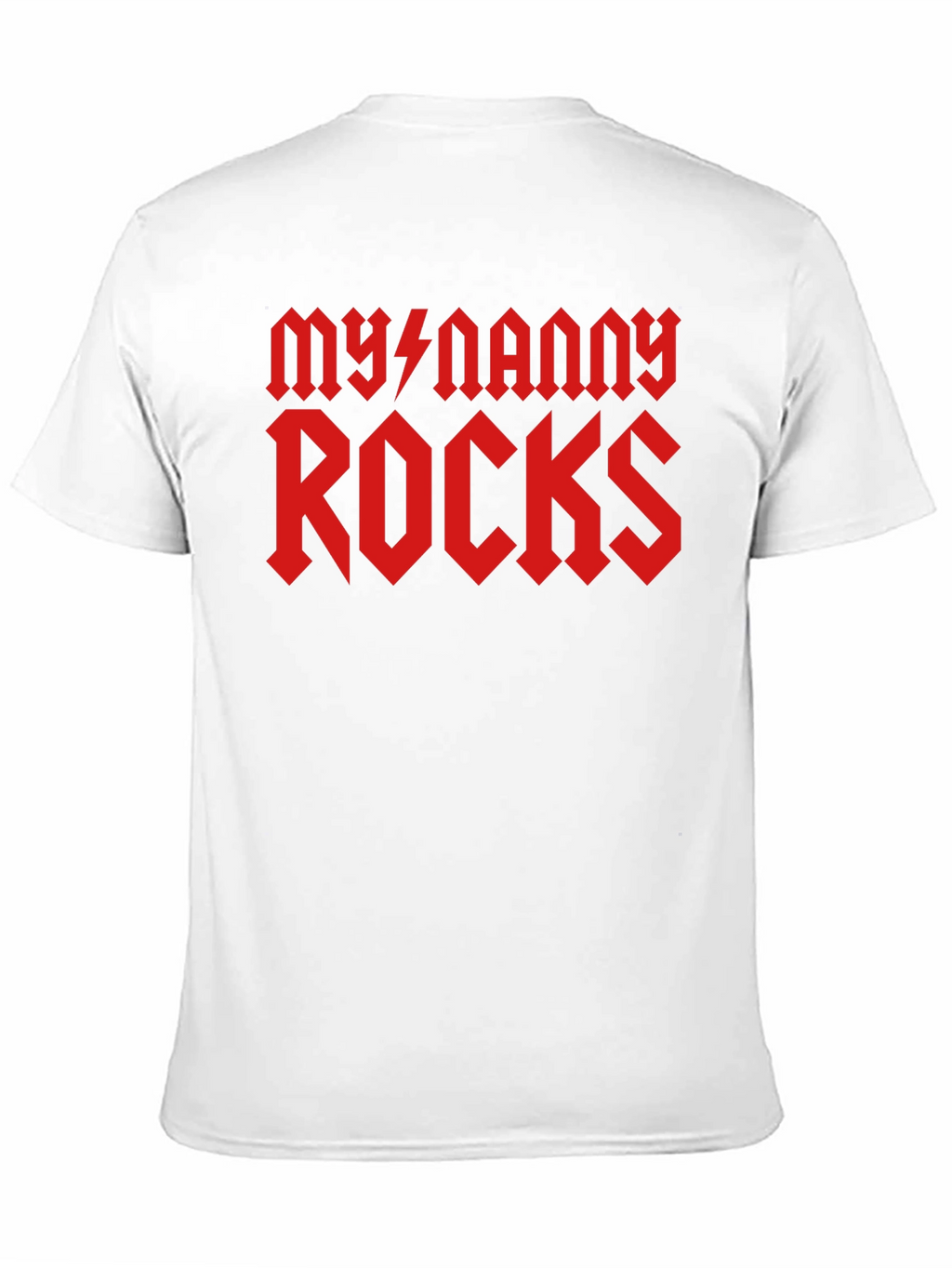 My Nanny Rocks T-Shirt