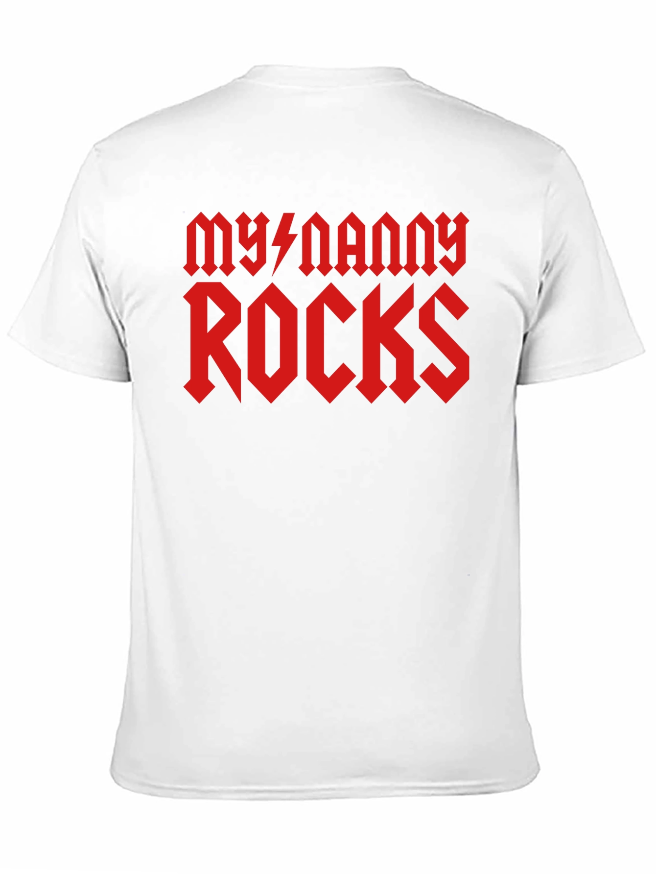 My Nanny Rocks T-Shirt