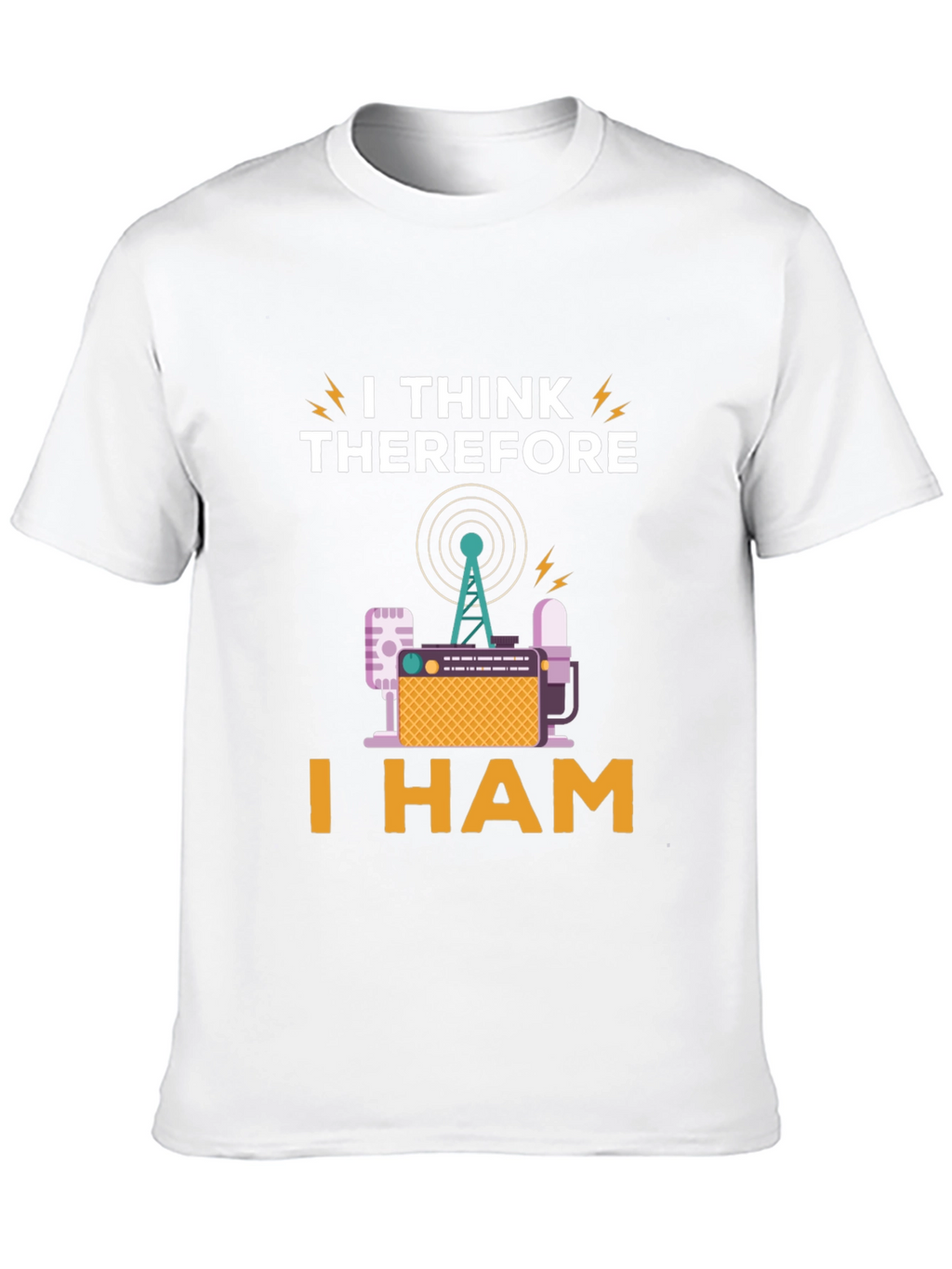 I Think Therefore I Ham Radio T-Shirt
