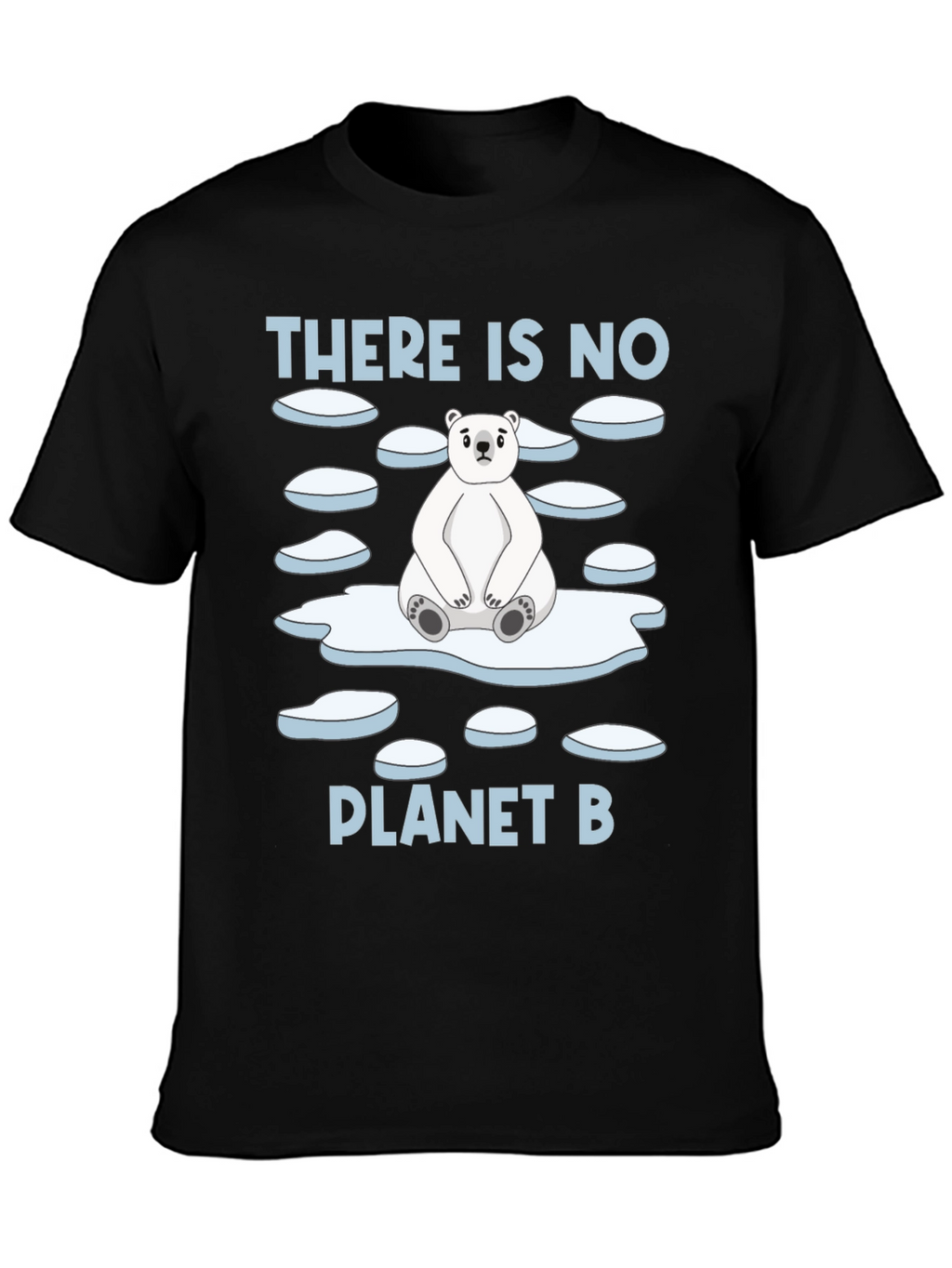 There Is No Planet B Polar Bear T-Shirt