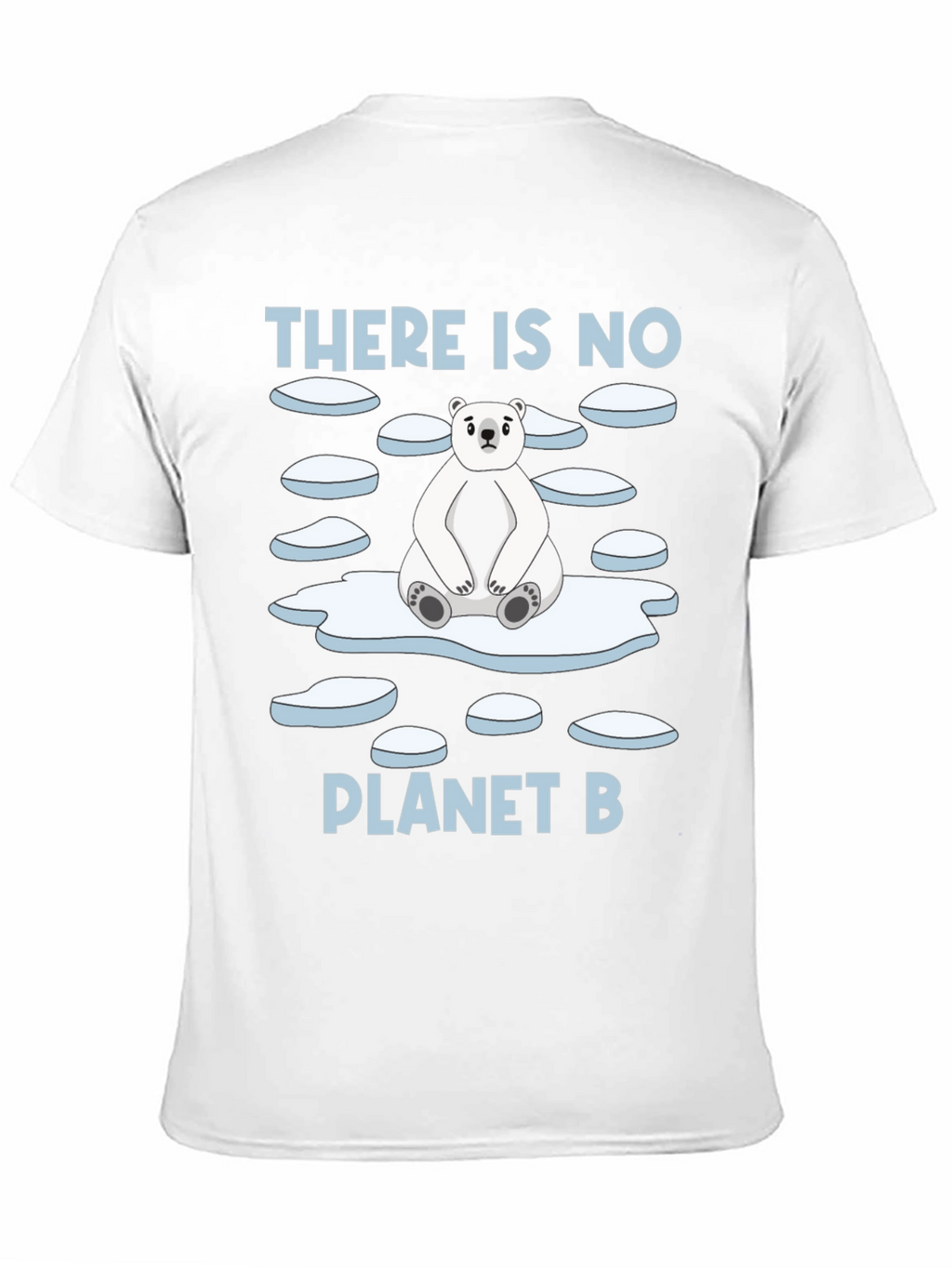 There Is No Planet B Polar Bear T-Shirt