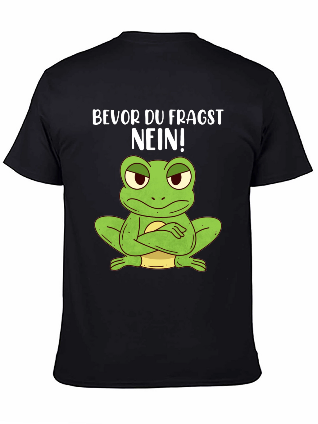 Funny Frog T-Shirt - Bevor Du Fragst NEIN!