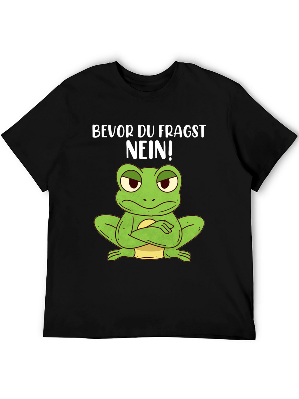 Funny Frog T-Shirt - Bevor Du Fragst NEIN!