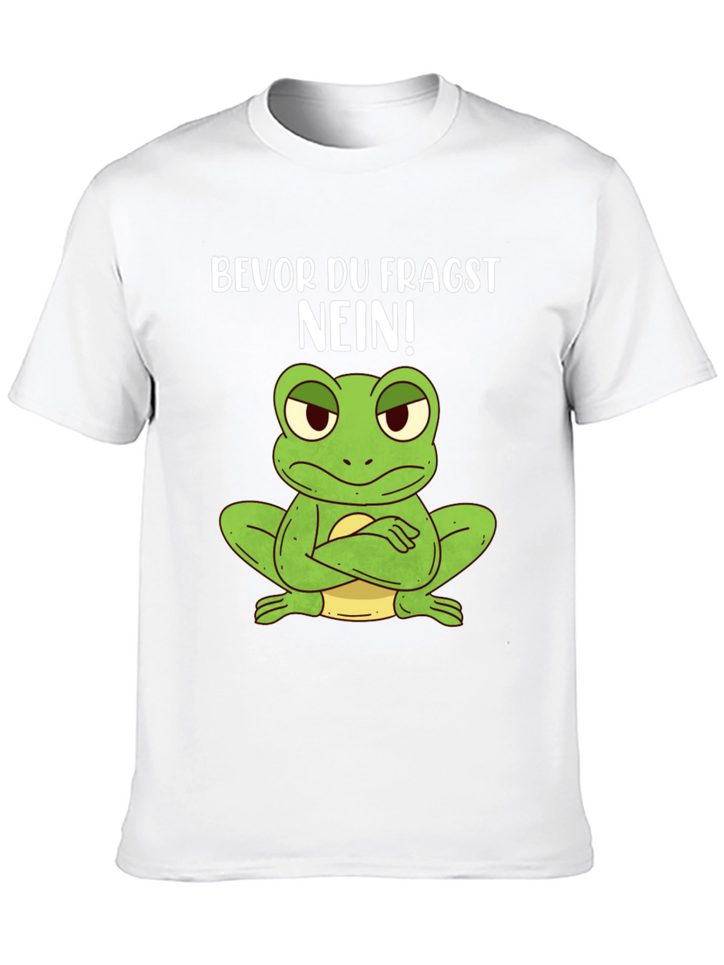 Funny Frog T-Shirt - Bevor Du Fragst NEIN!