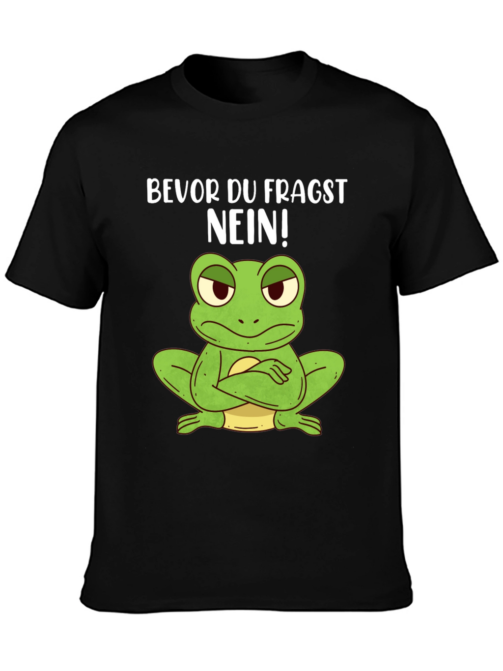 Funny Frog T-Shirt - Bevor Du Fragst NEIN!