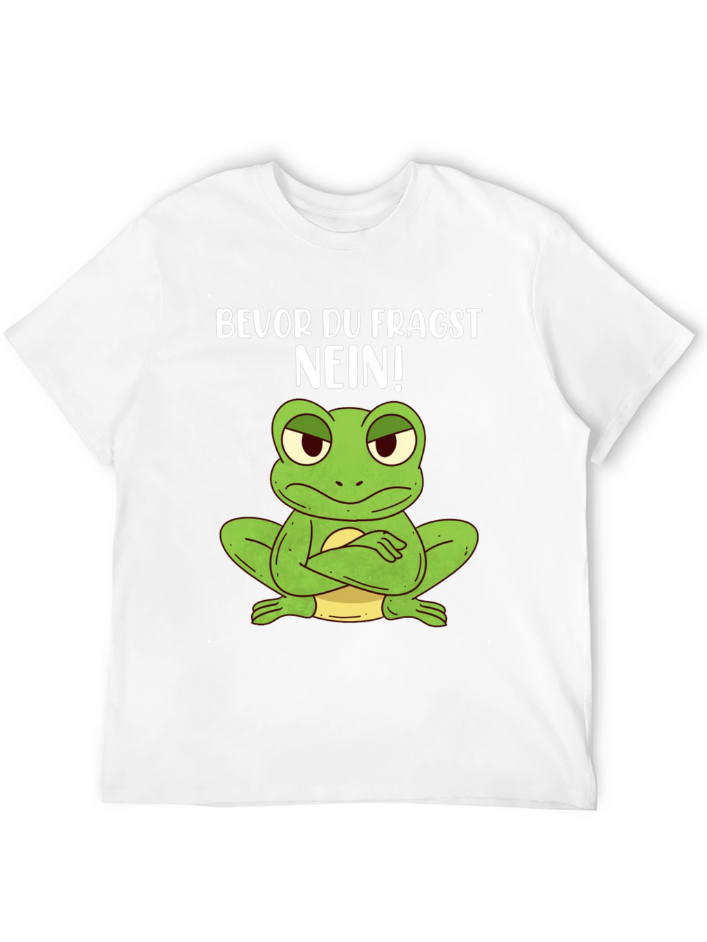 Funny Frog T-Shirt - Bevor Du Fragst NEIN!
