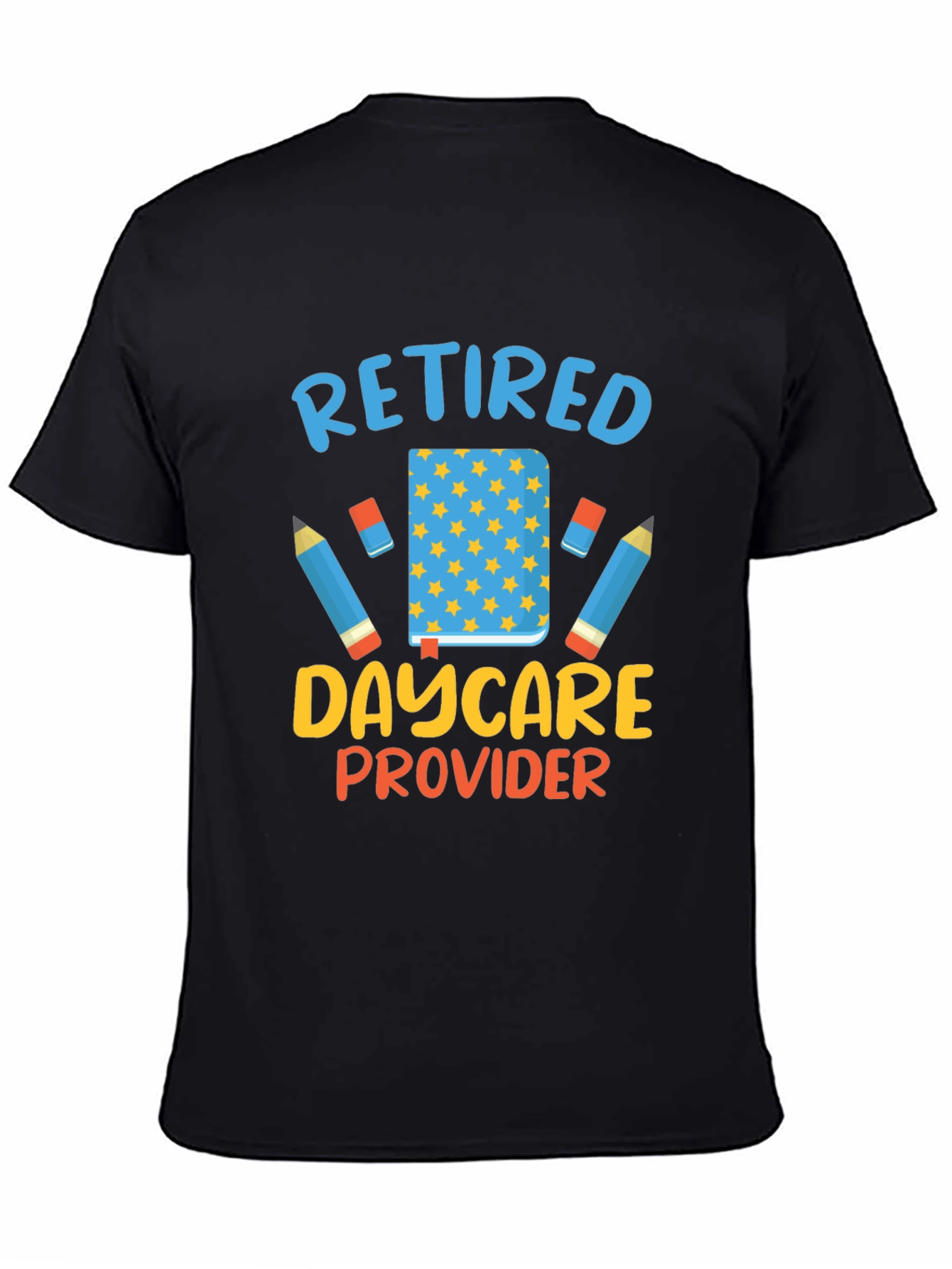Retired Daycare Provider T-Shirt