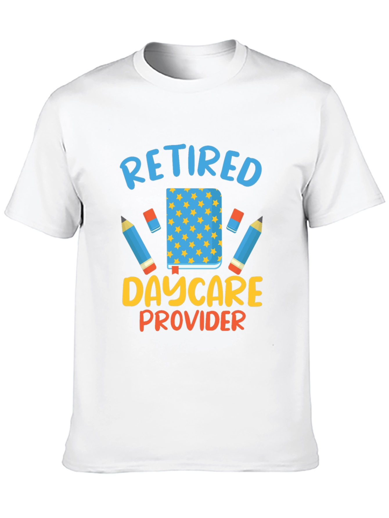 Retired Daycare Provider T-Shirt