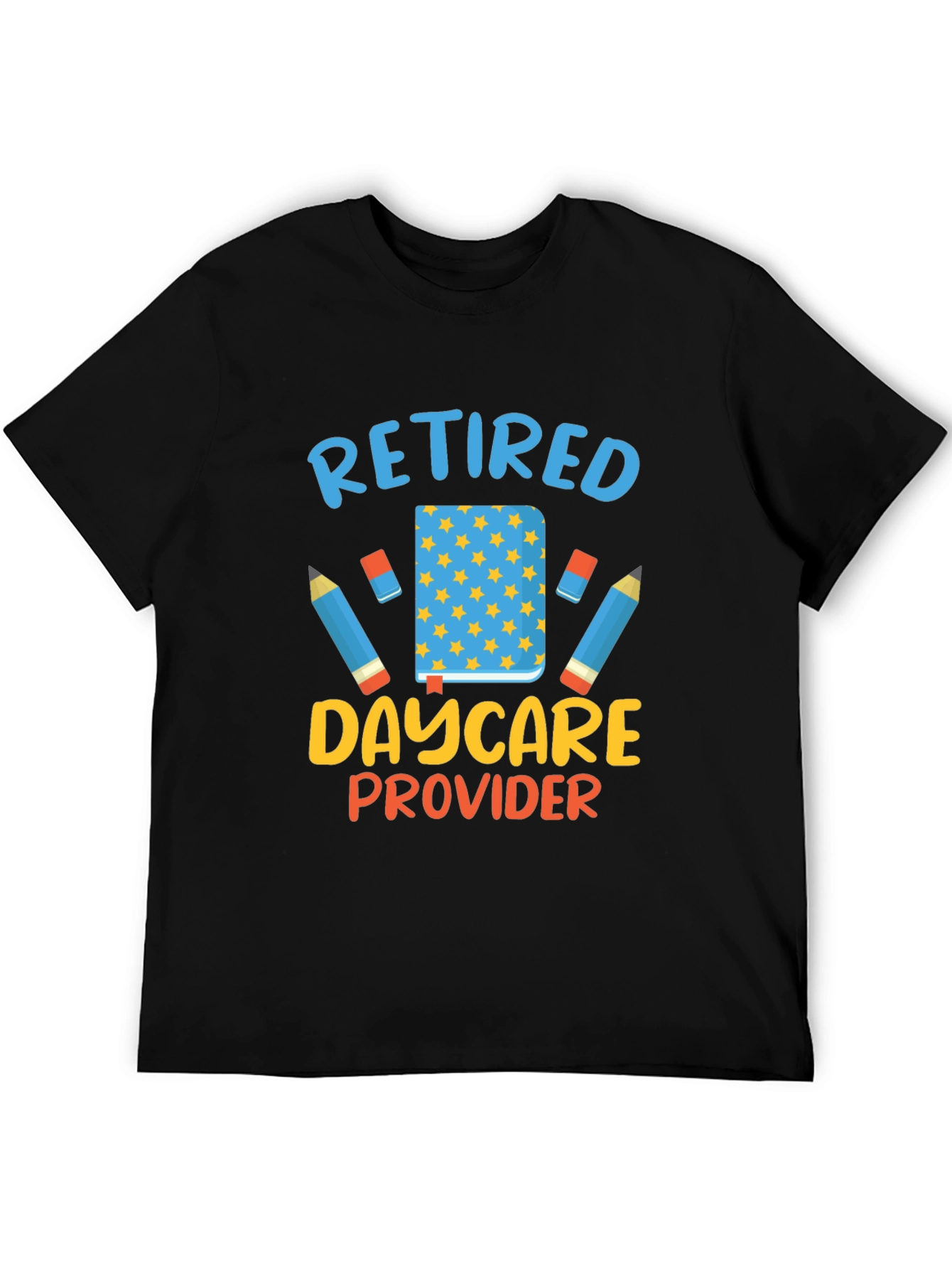 Retired Daycare Provider T-Shirt