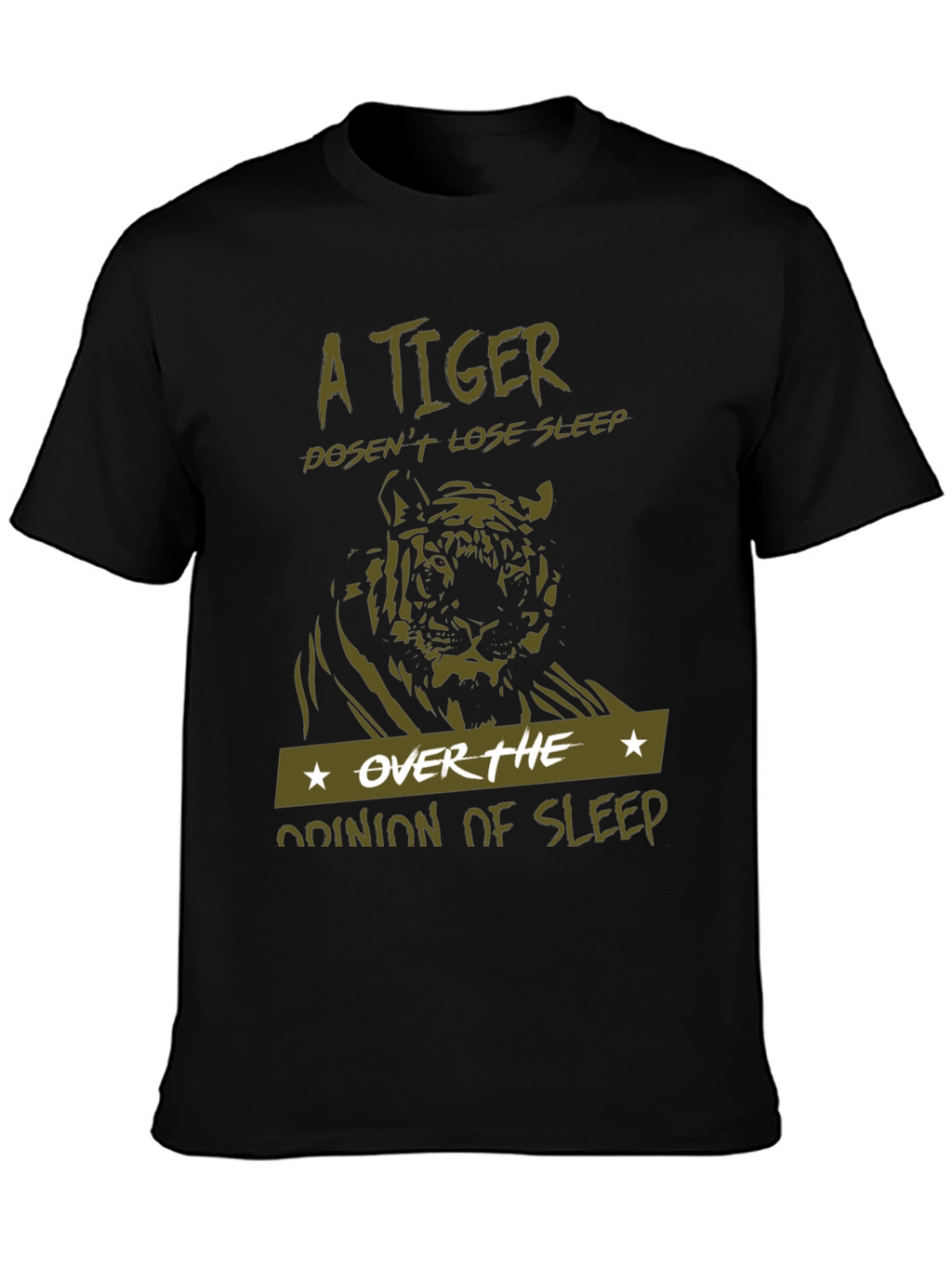 A Tiger Doesnt Lose Sleep Black T-Shirt