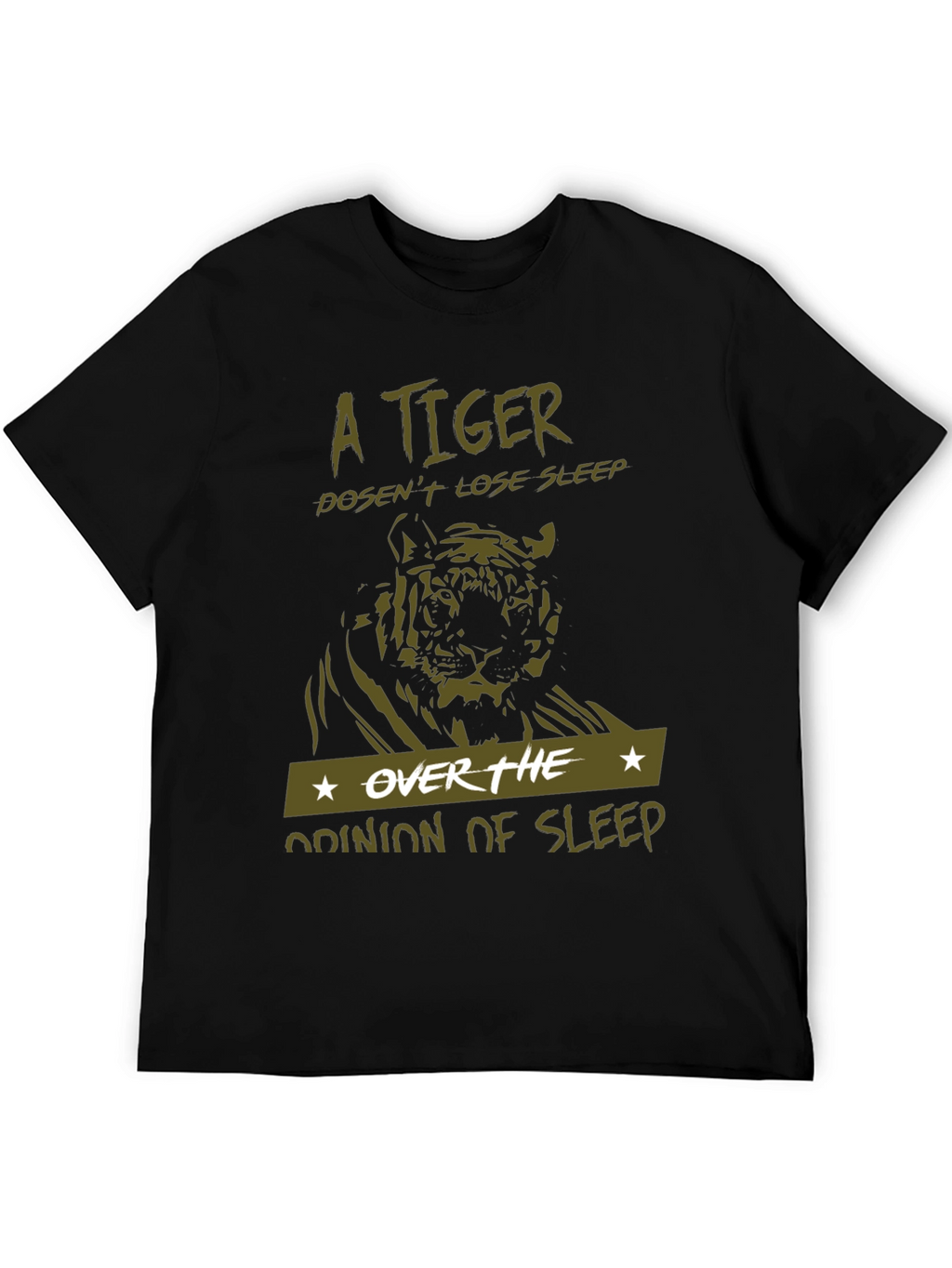A Tiger Doesnt Lose Sleep Black T-Shirt